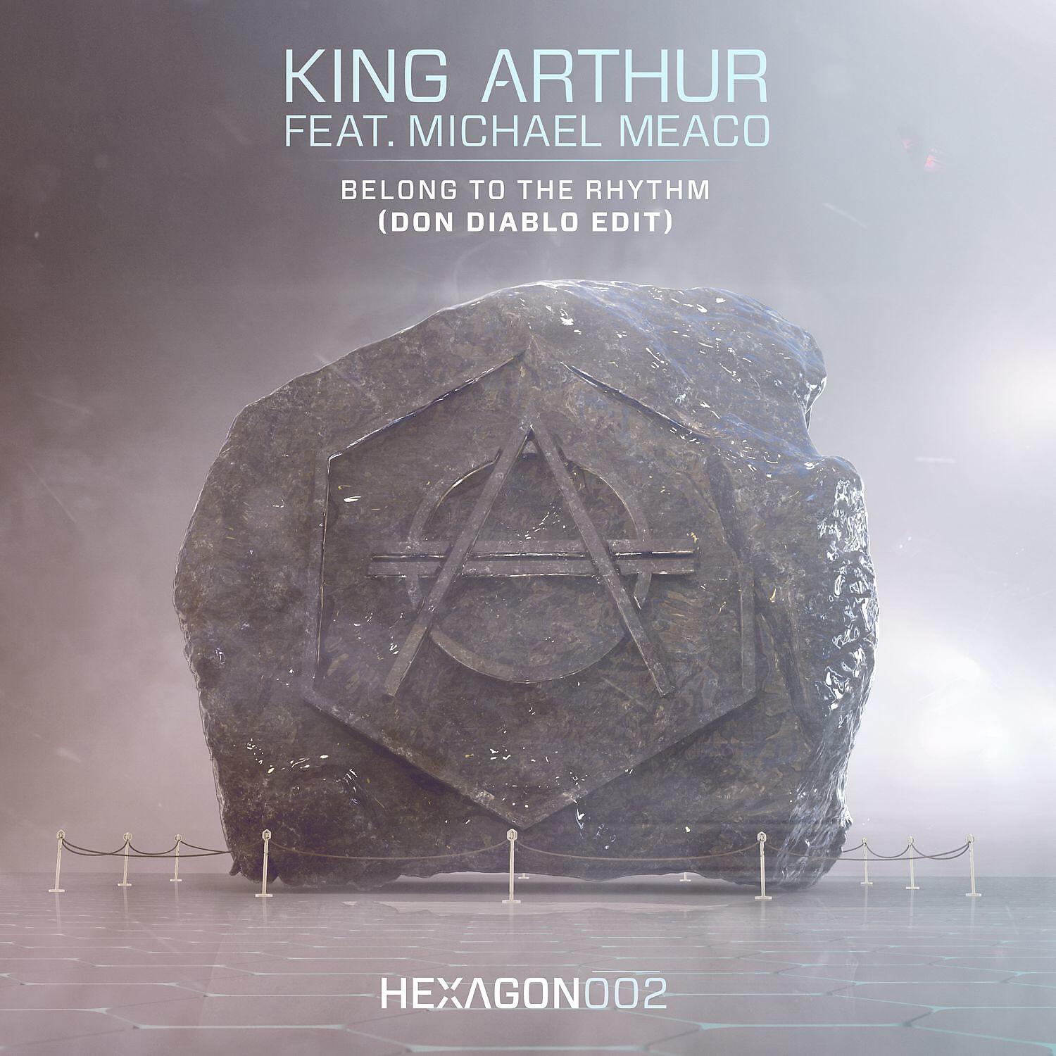 King Arthur - Belong To The Rhythm (feat. Michael Meaco) [Don Diablo Edit]