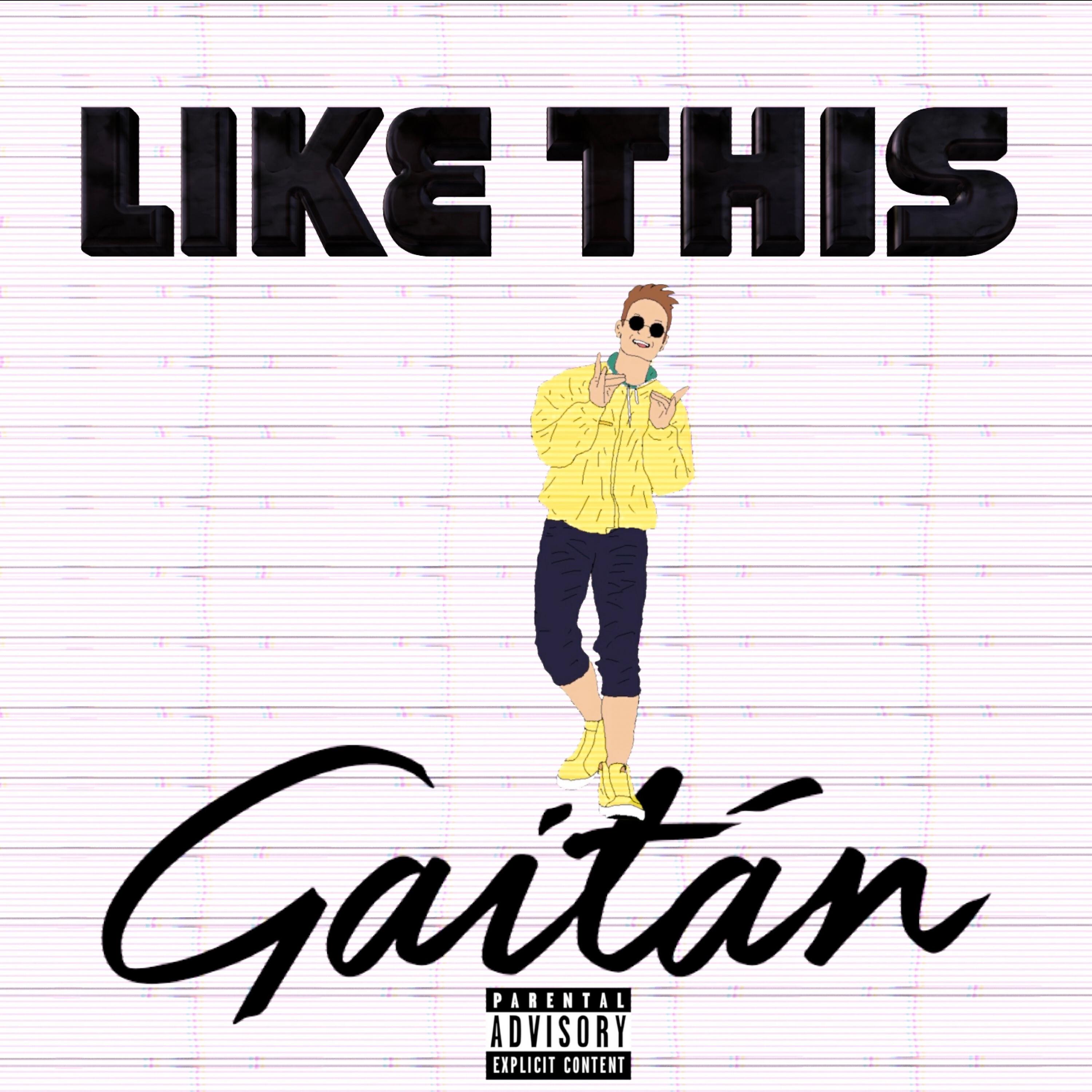 Gaitán - Like This