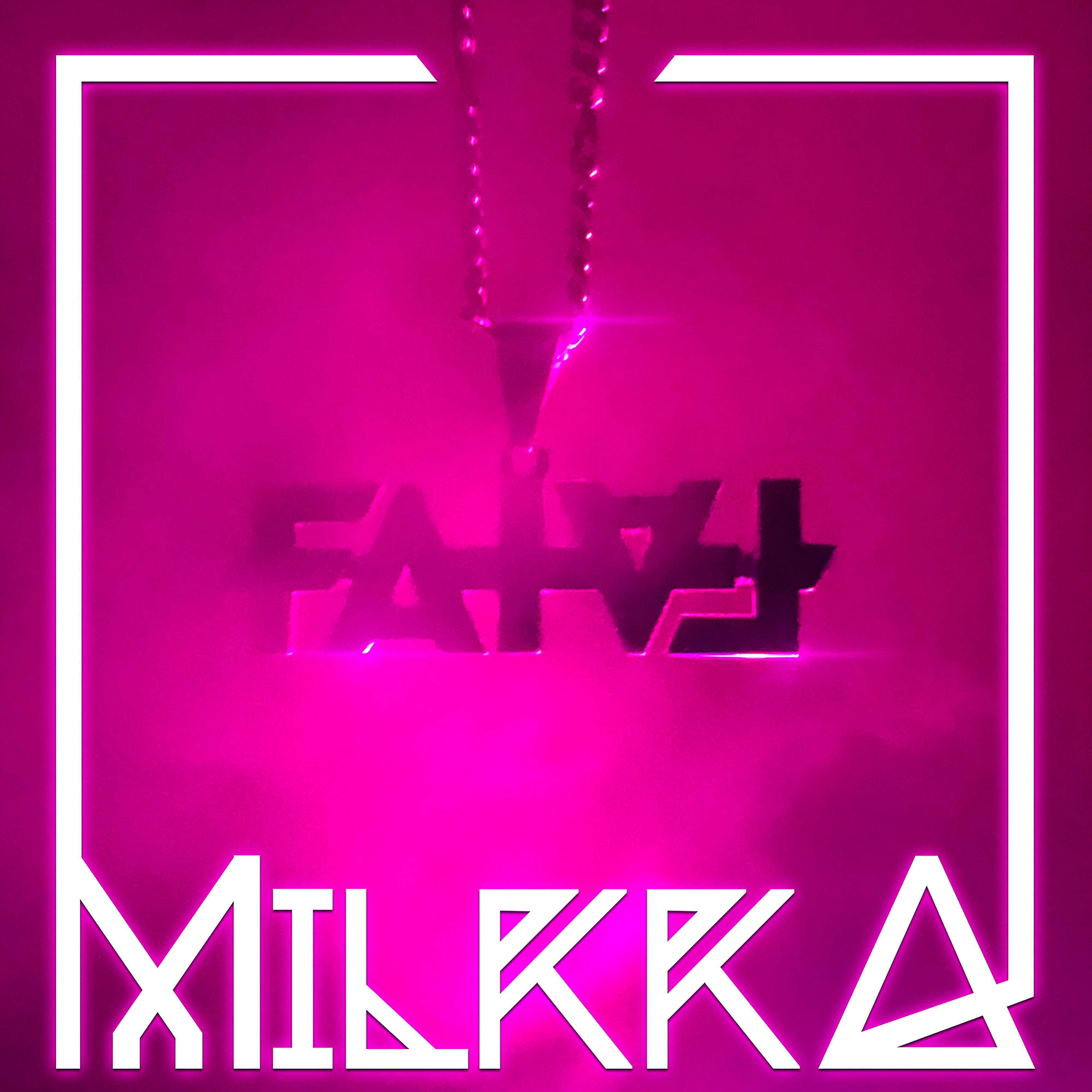FATAL - Milkka