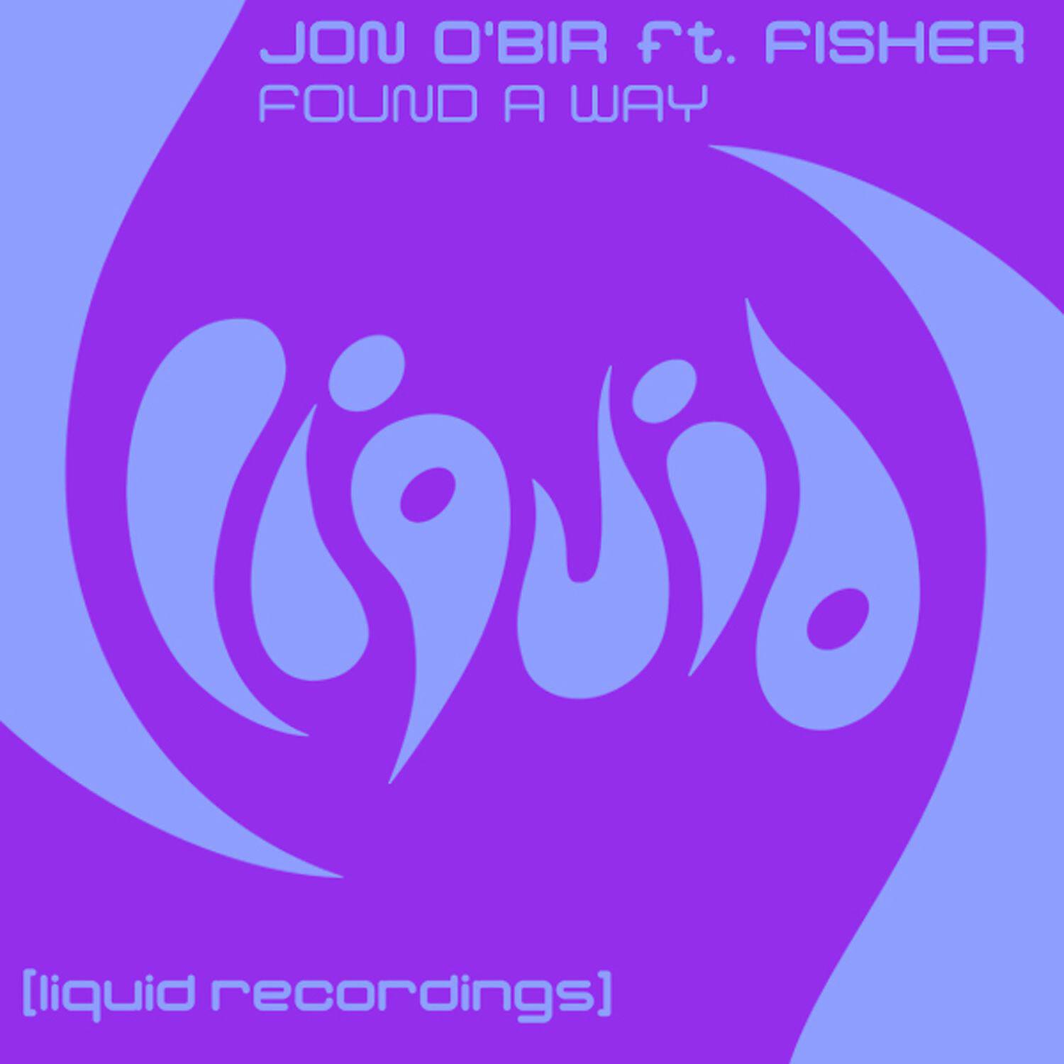 Jon O'Bir - Found A Way (feat. Fisher) [Joint Operations Centre Remix]