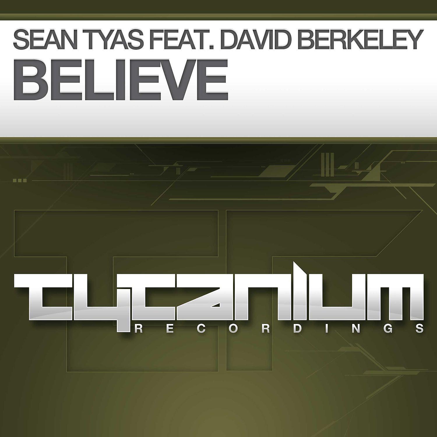 Постер альбома Believe (feat. David Berkeley)