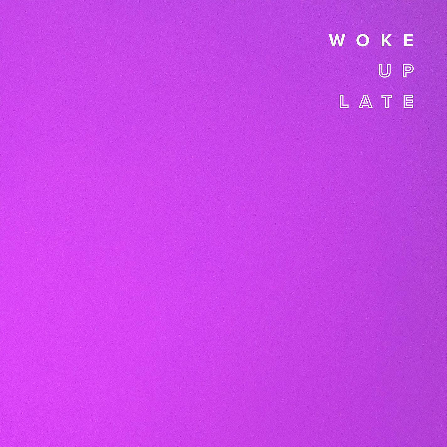 Постер альбома Woke Up Late
