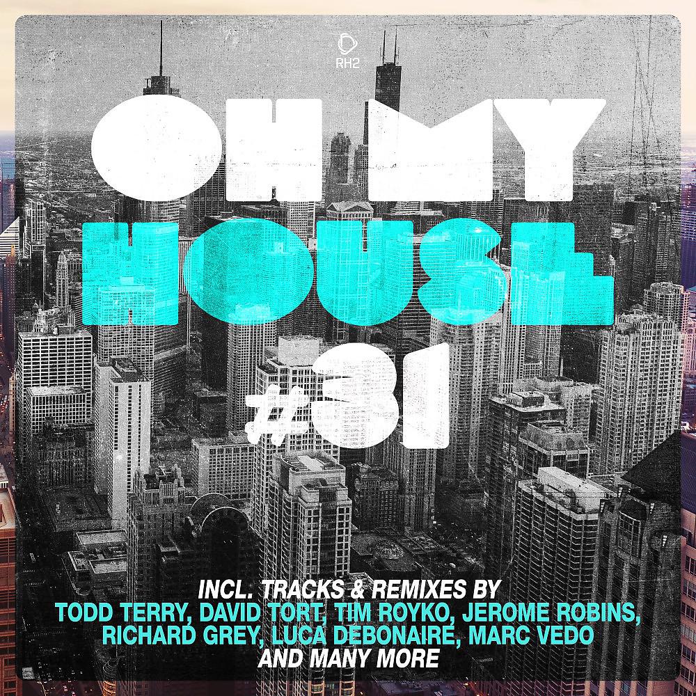 Постер альбома Oh My House #31