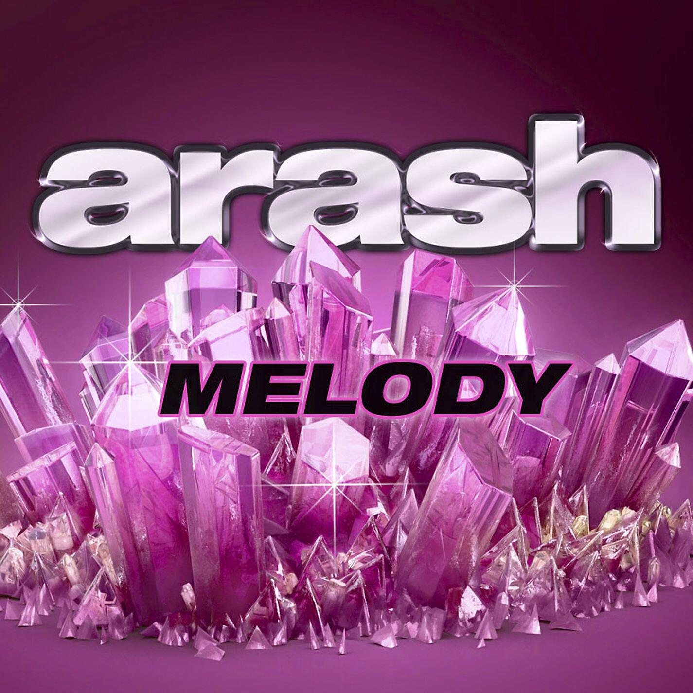 Arash - Melody (Radio Edit)