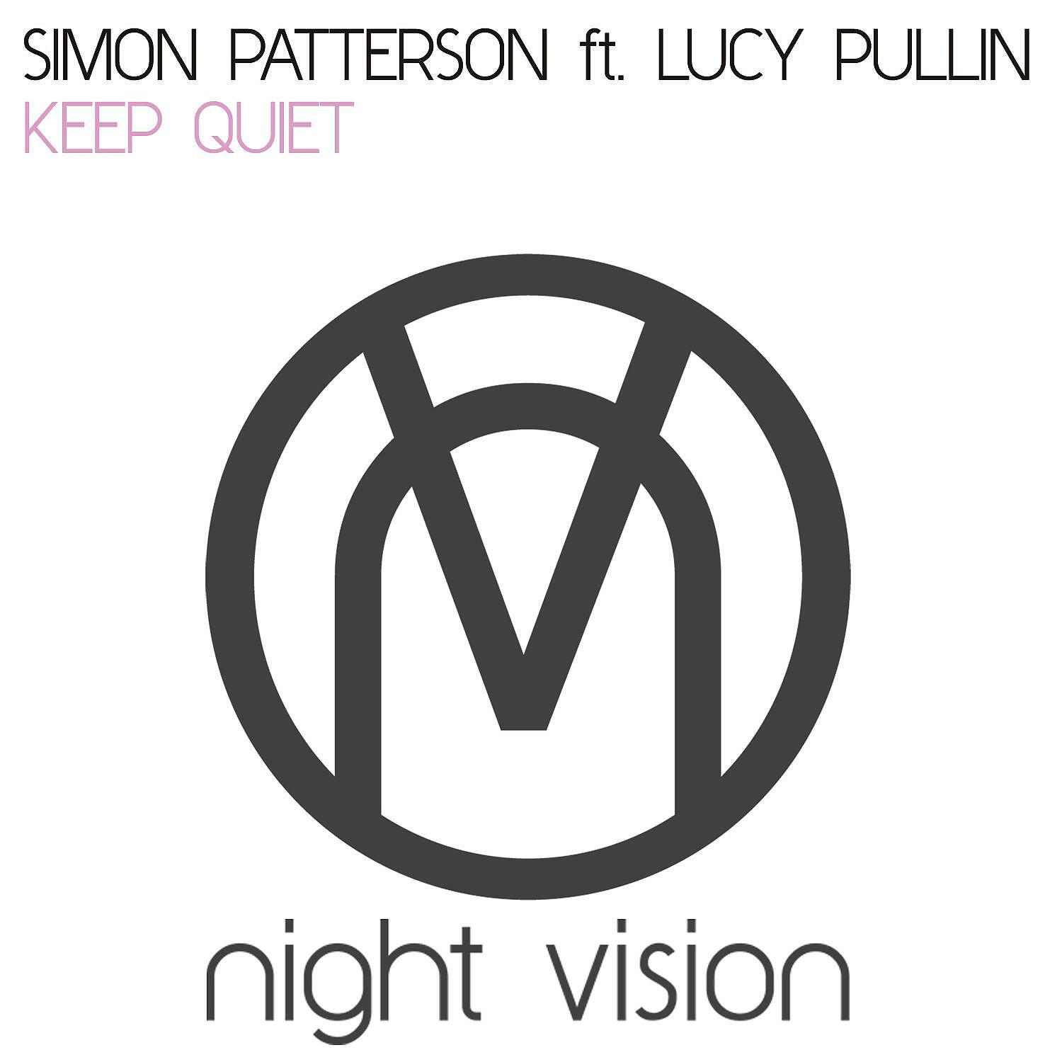 Simon Patterson - Keep Quiet (feat. Lucy Pullin)