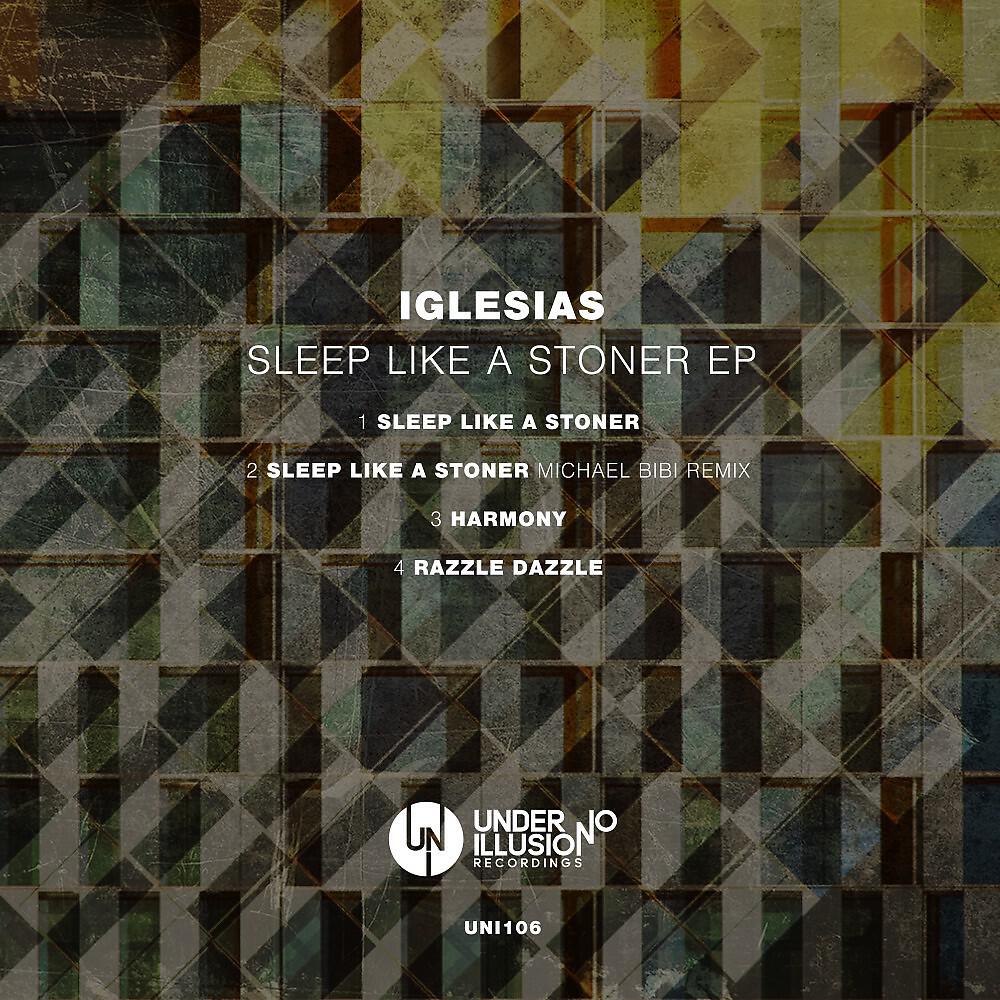 Iglesias - Sleep Like a Stoner (Michael Bibi Remix)