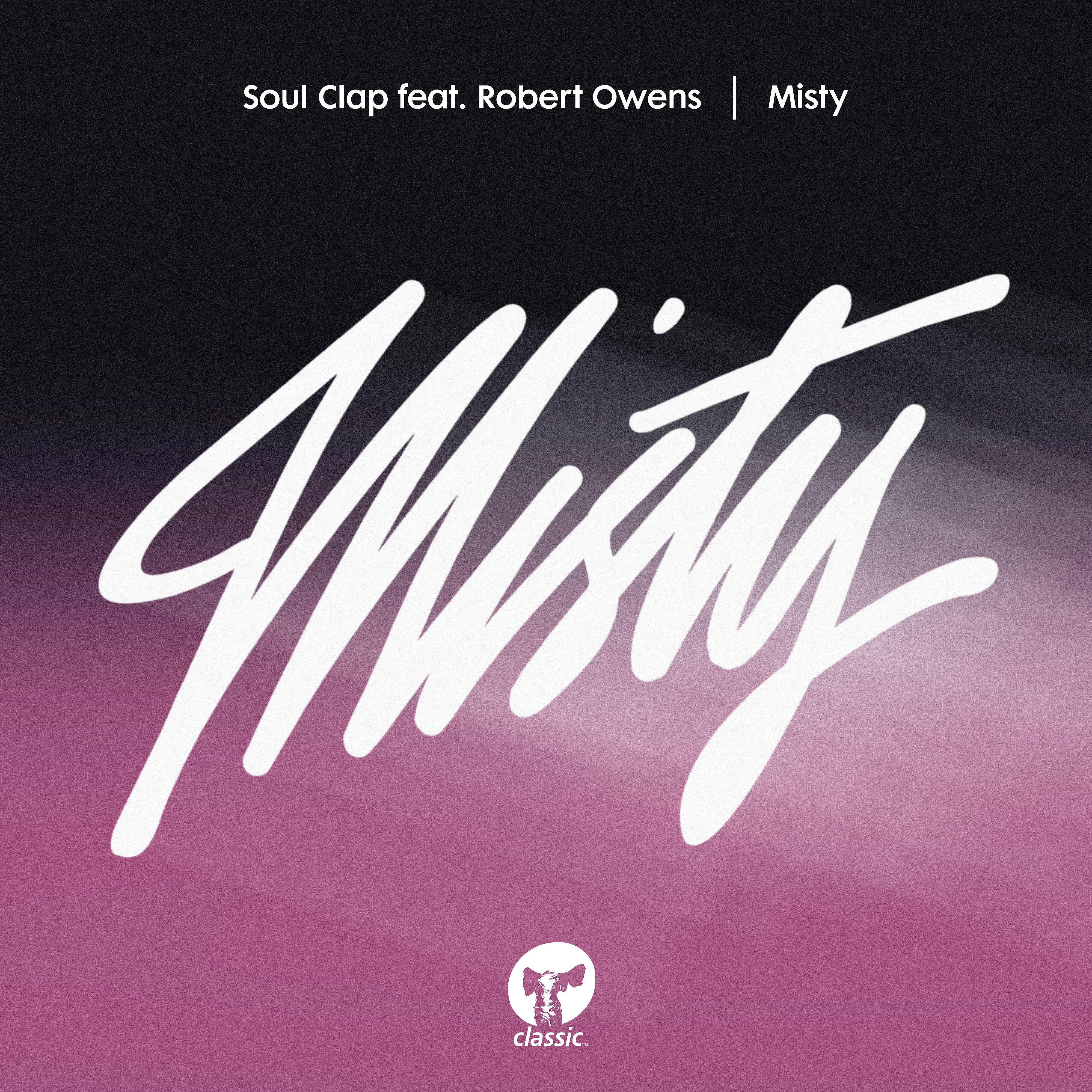 Soul Clap - Misty (feat. Robert Owens) [Louie Vega Swirl Bass Mix]