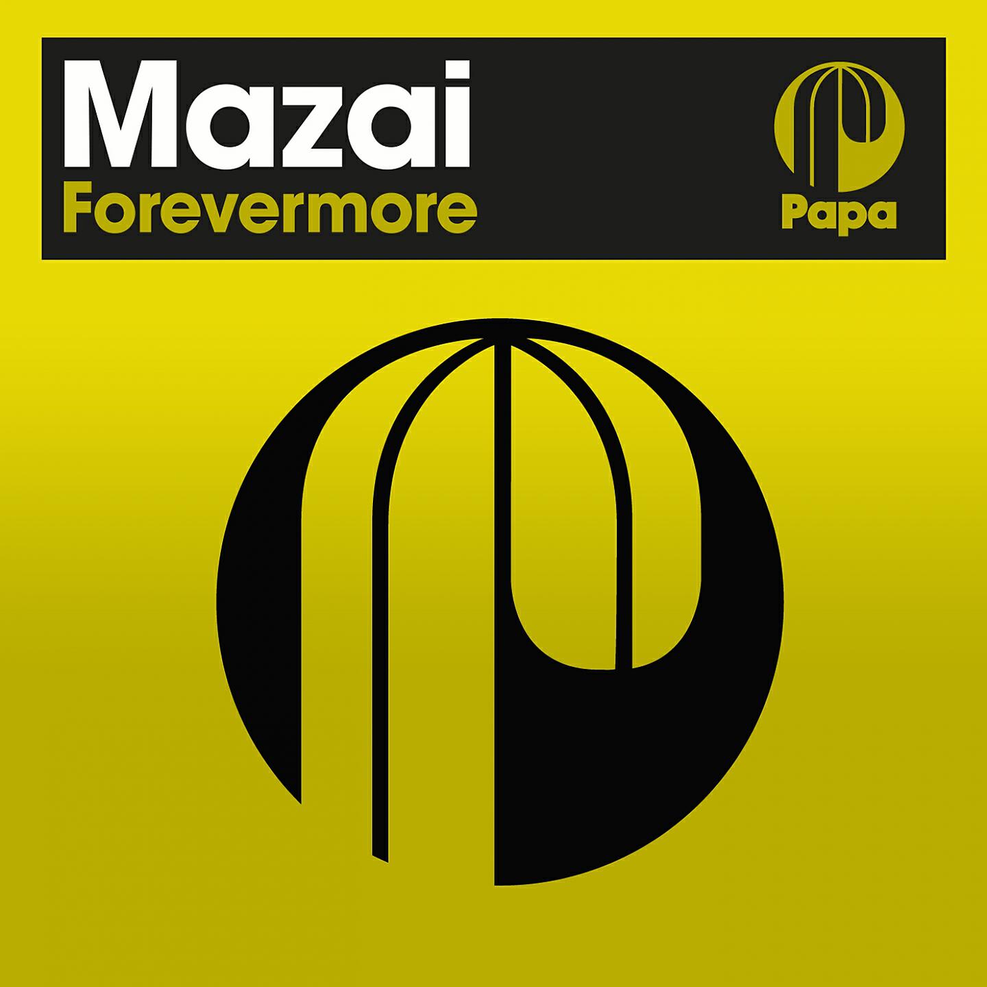 Mazai - Forevermore (Sebb Junior Remix)