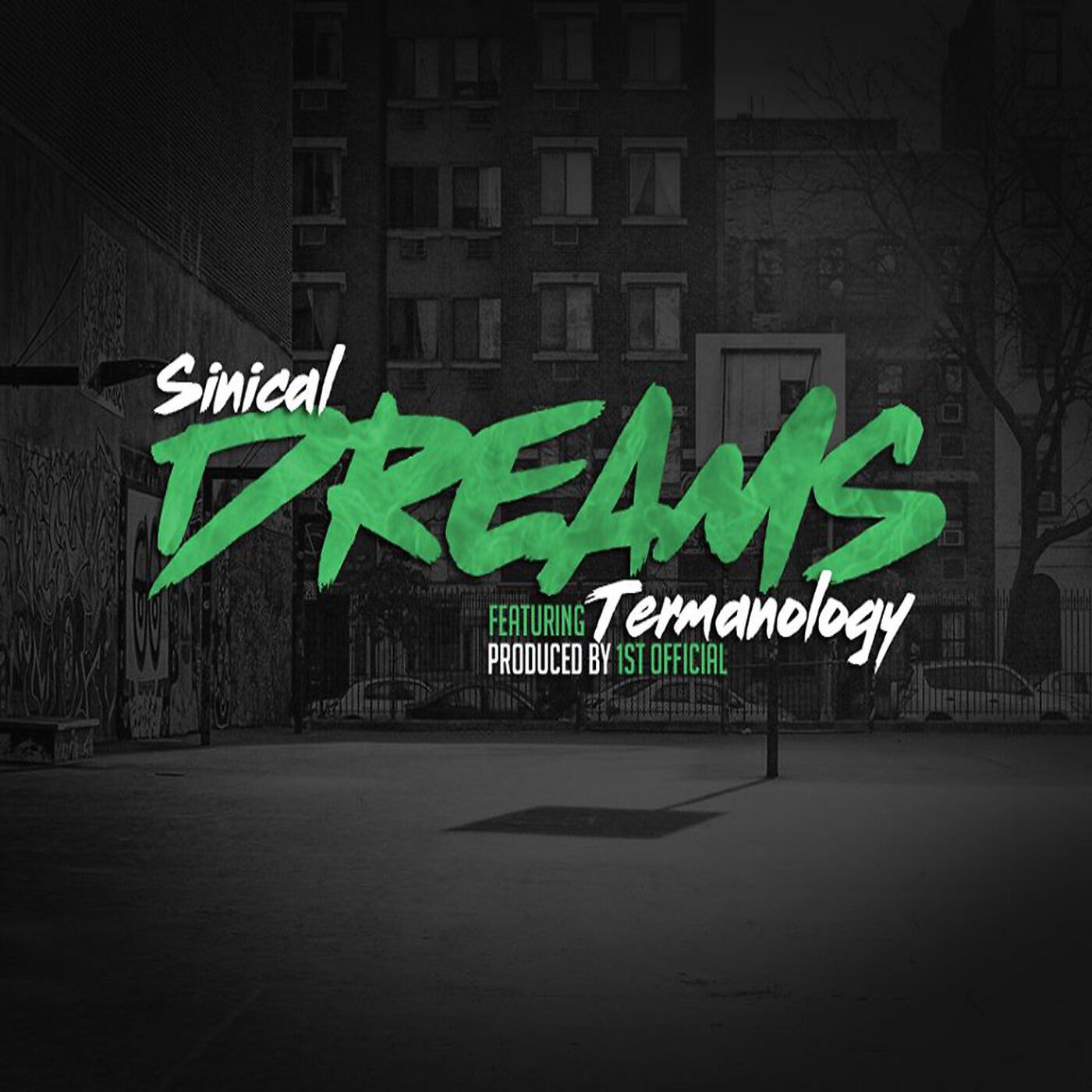 Sinical - Dreams (feat. Termanology)