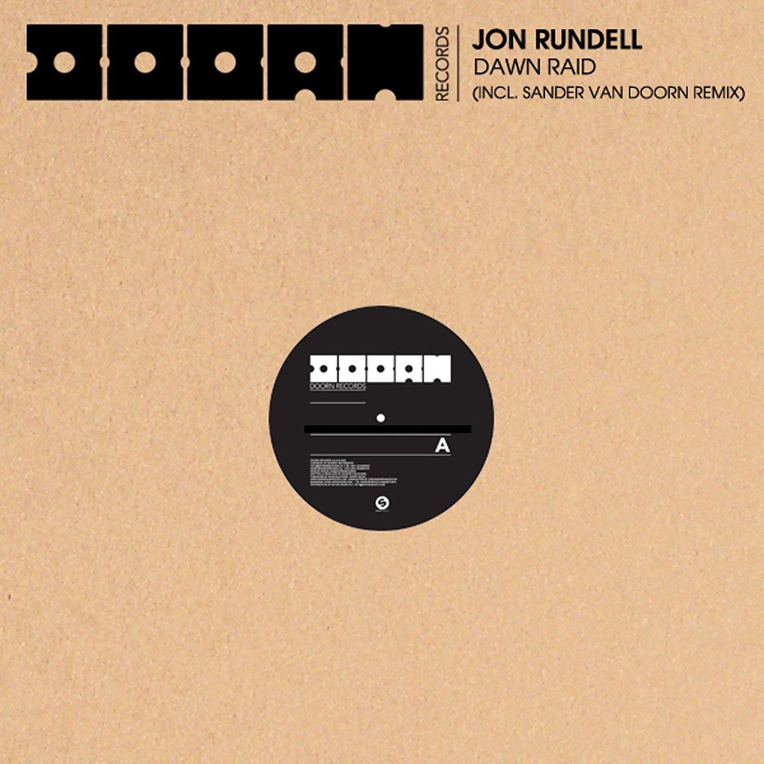 Jon Rundell - Dawn Raid (Sander van Doorn Remix)