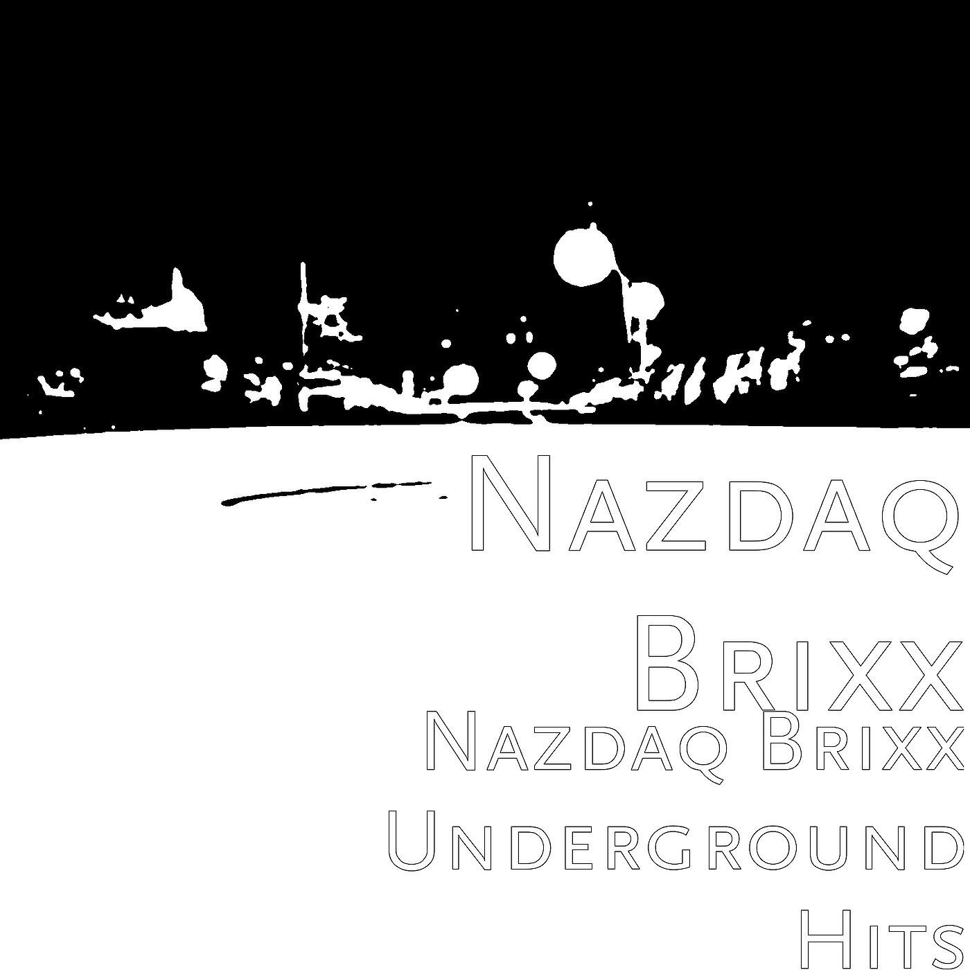 Nazdaq Brixx - Everywhere We Go (feat. Zavear & Troy Ave)