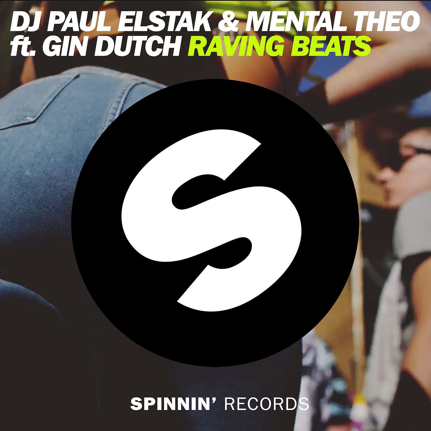 DJ Paul Elstak - Raving Beats (feat. Gin Dutch)