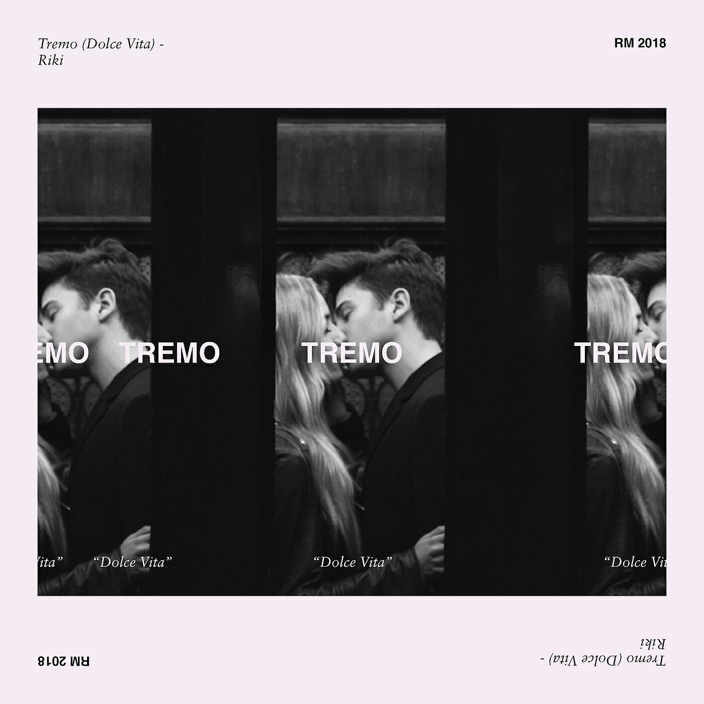RIKI - Tremo (Dolce Vita)