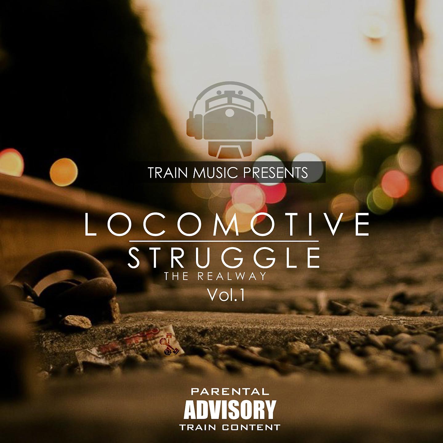 Постер альбома Locomotive Struggle, Vol. 1