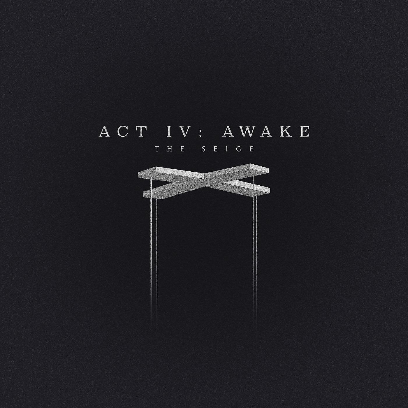 Постер альбома Act IV: Awake