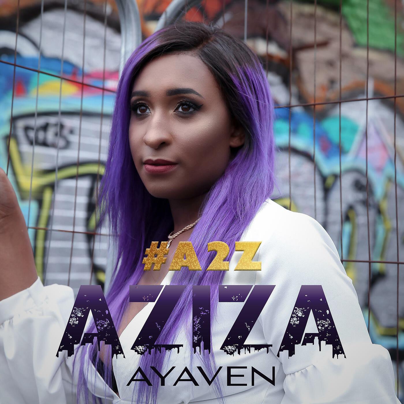 Aziza Ayaven - A2Z