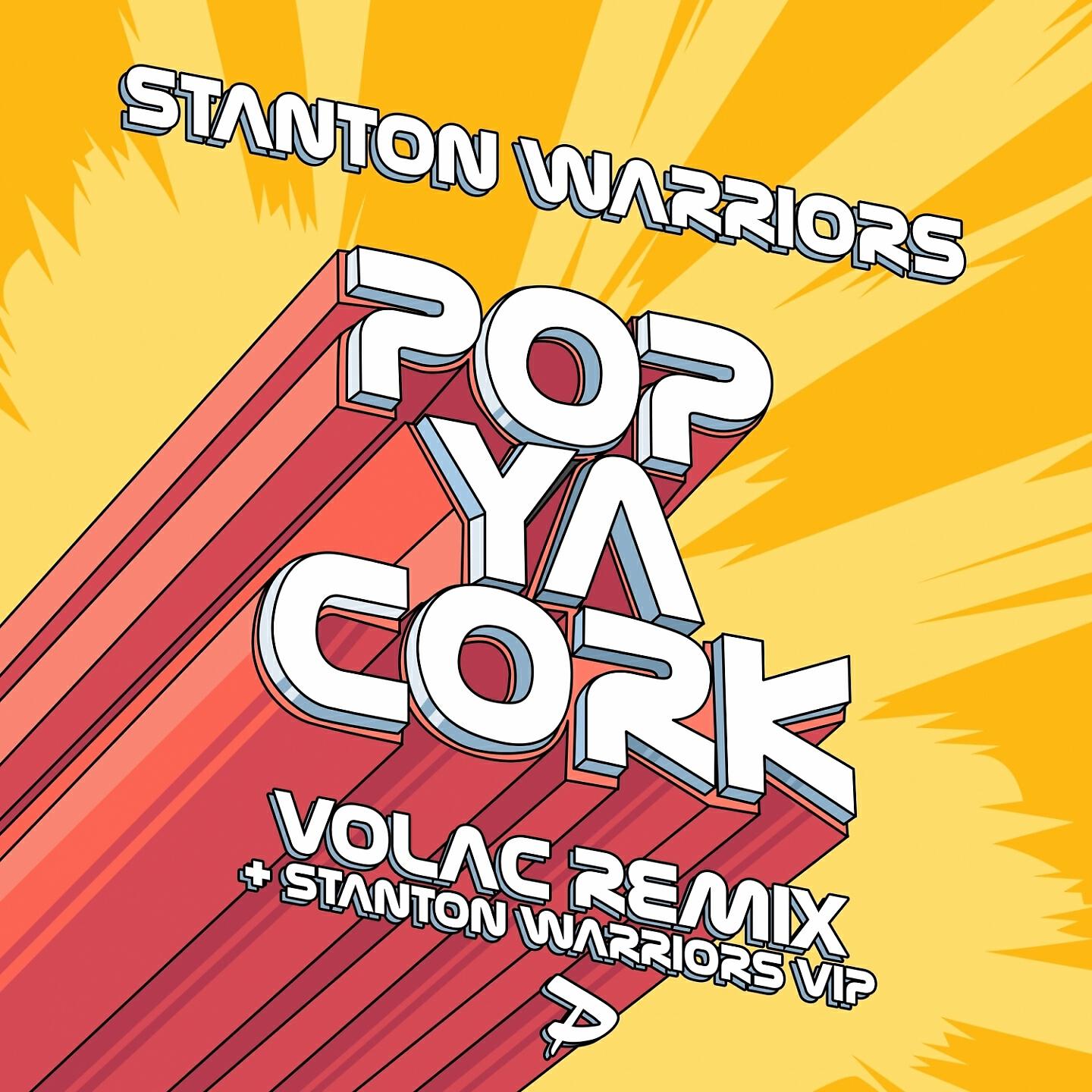 Stanton Warriors - Pop Ya Cork (Volac Remix)