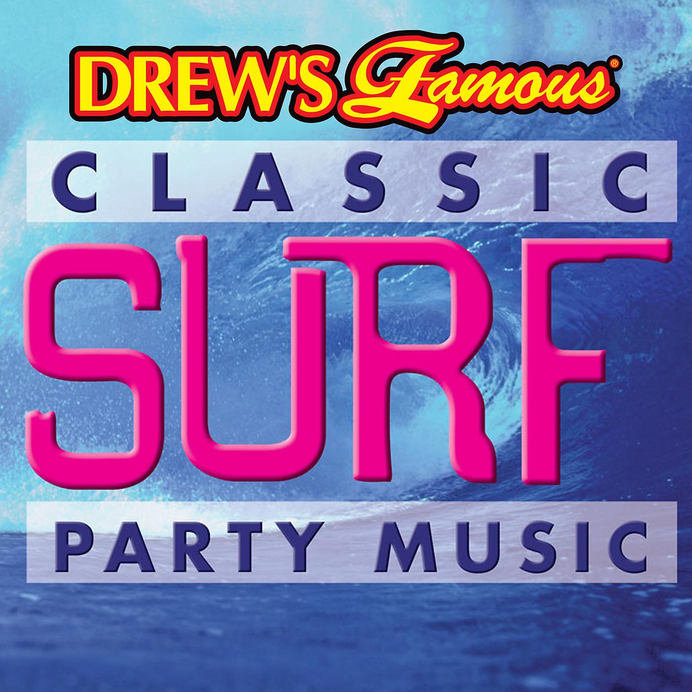 Постер альбома Drew's Famous Classic Surf Party Music