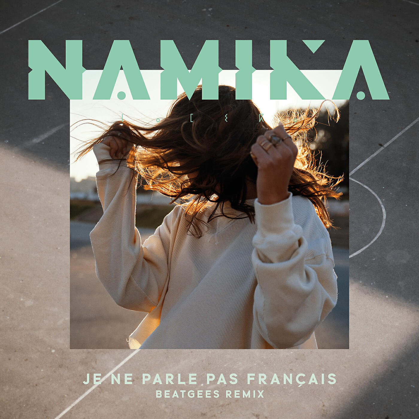Namika - Je ne parle pas français (Beatgees Remix)
