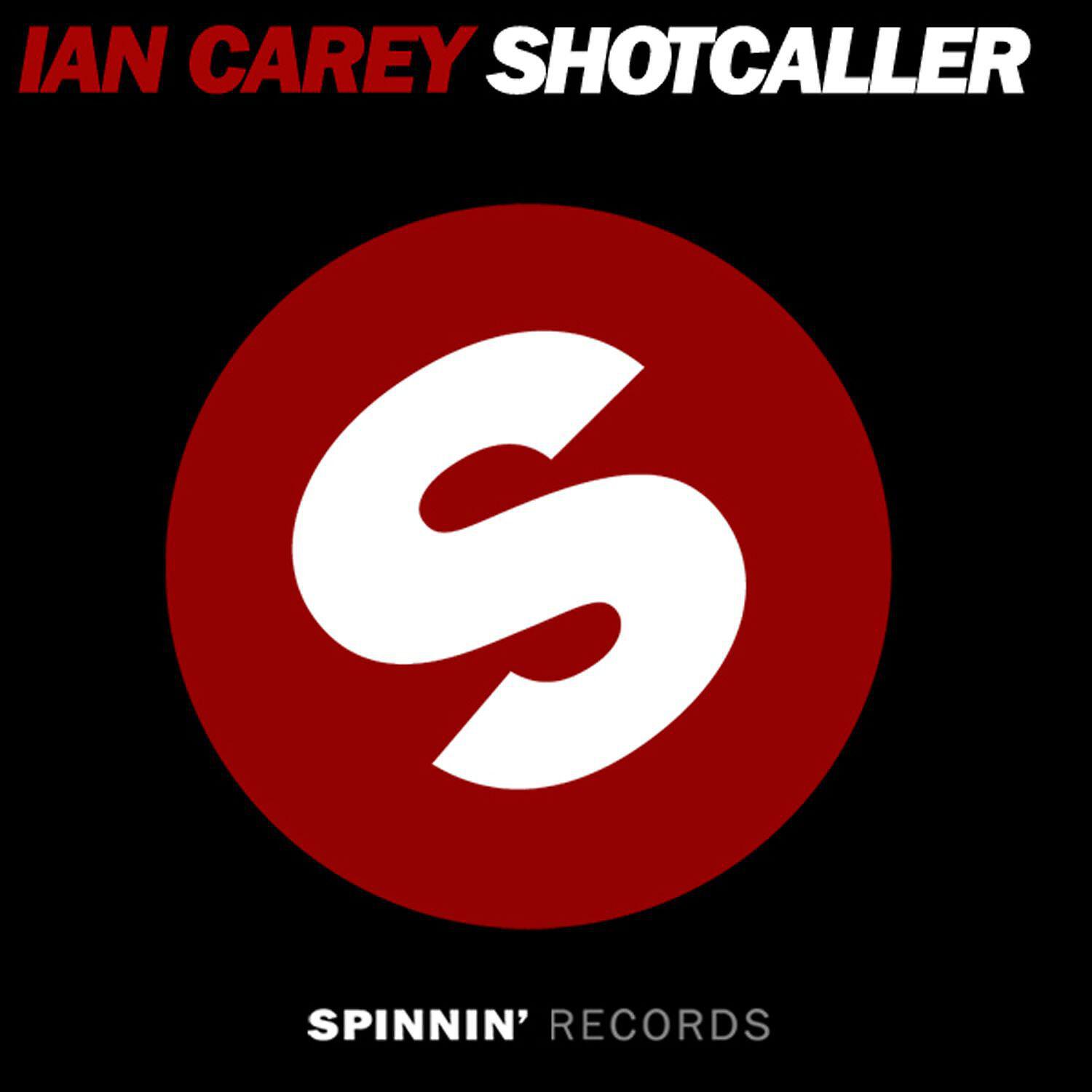 Ian Carey - Shot Caller (Ian Carey Vocal Mix)