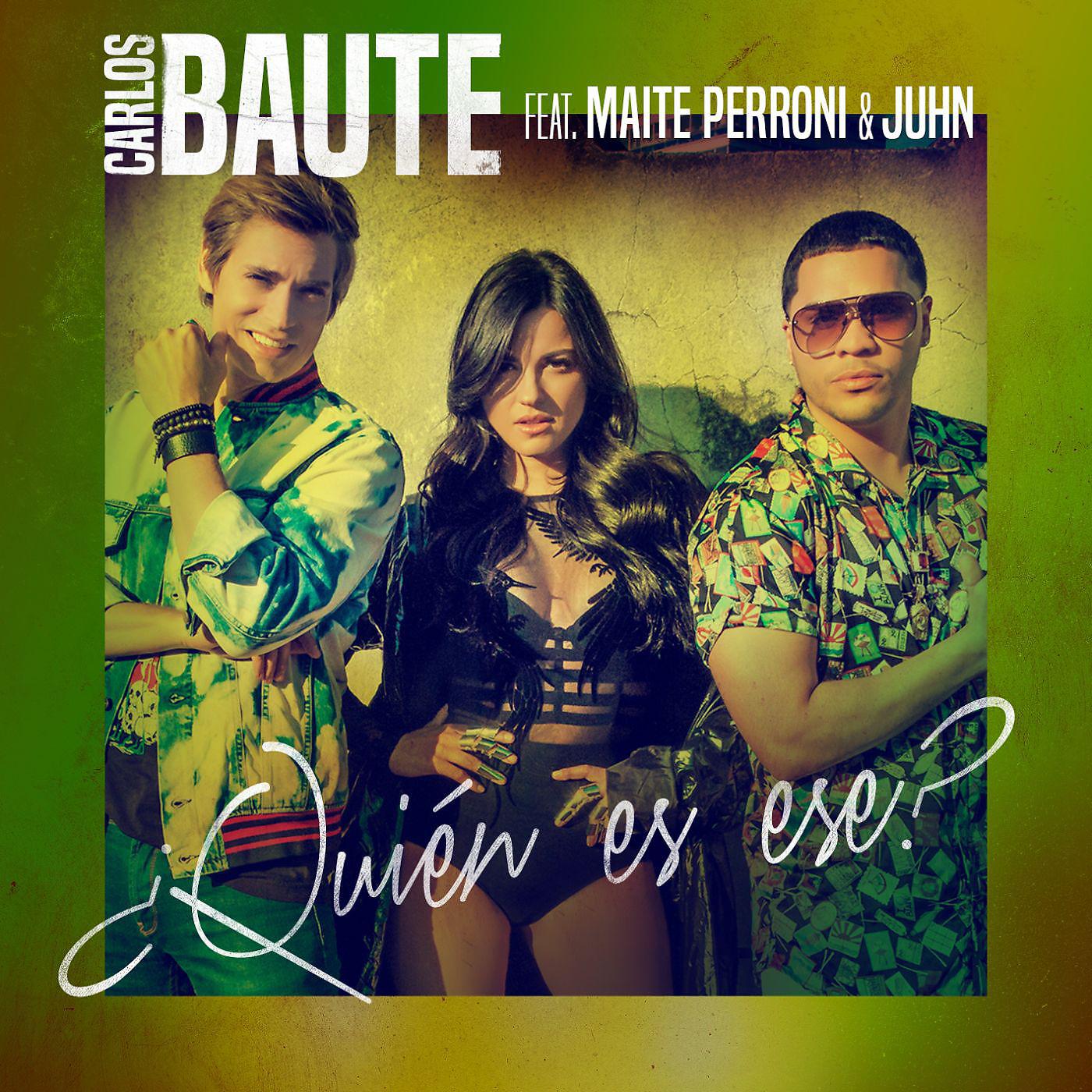 Постер альбома ¿Quién es ese? (feat. Maite Perroni & Juhn)