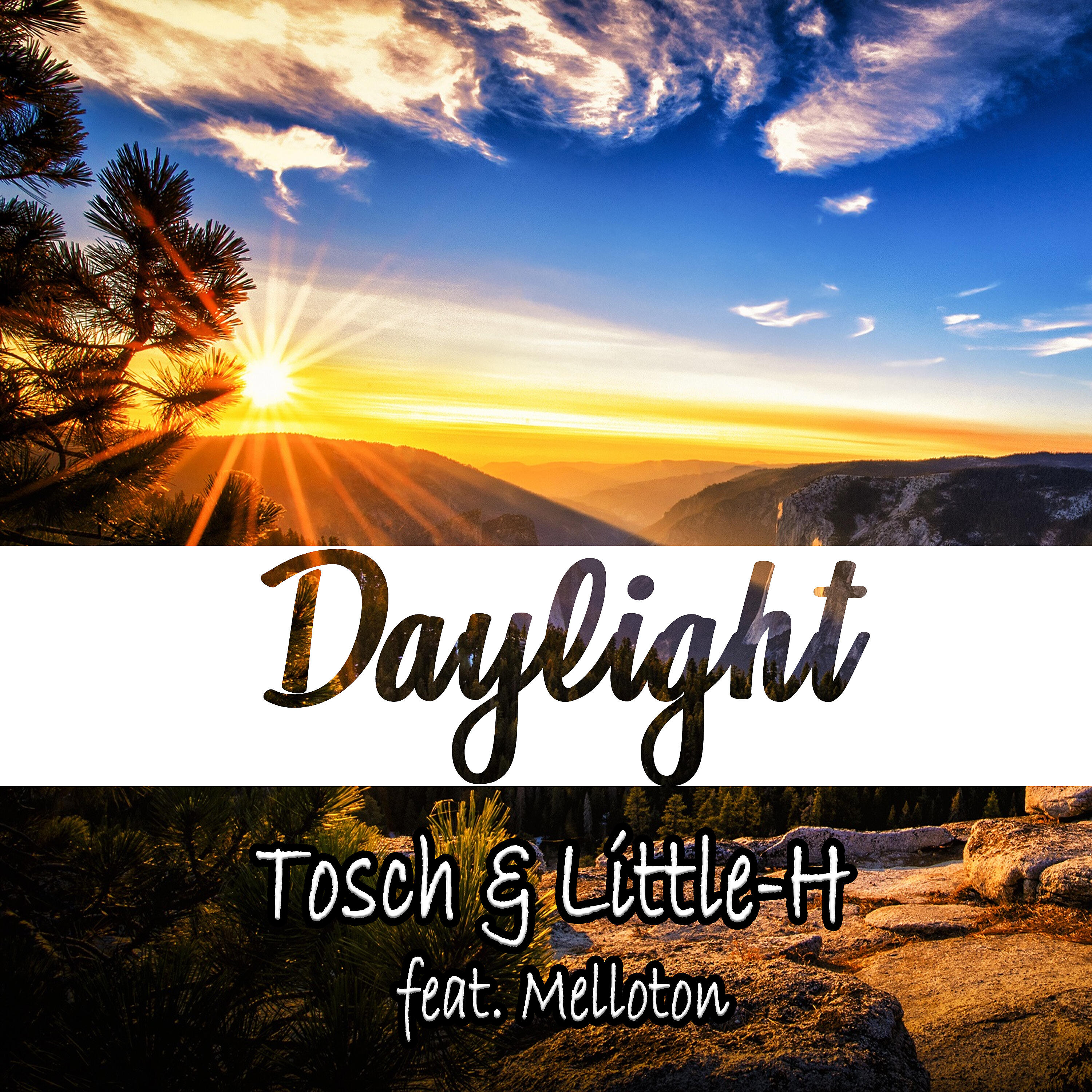 Tosch - Daylight (feat. Melloton) [Melloton Club Mix]
