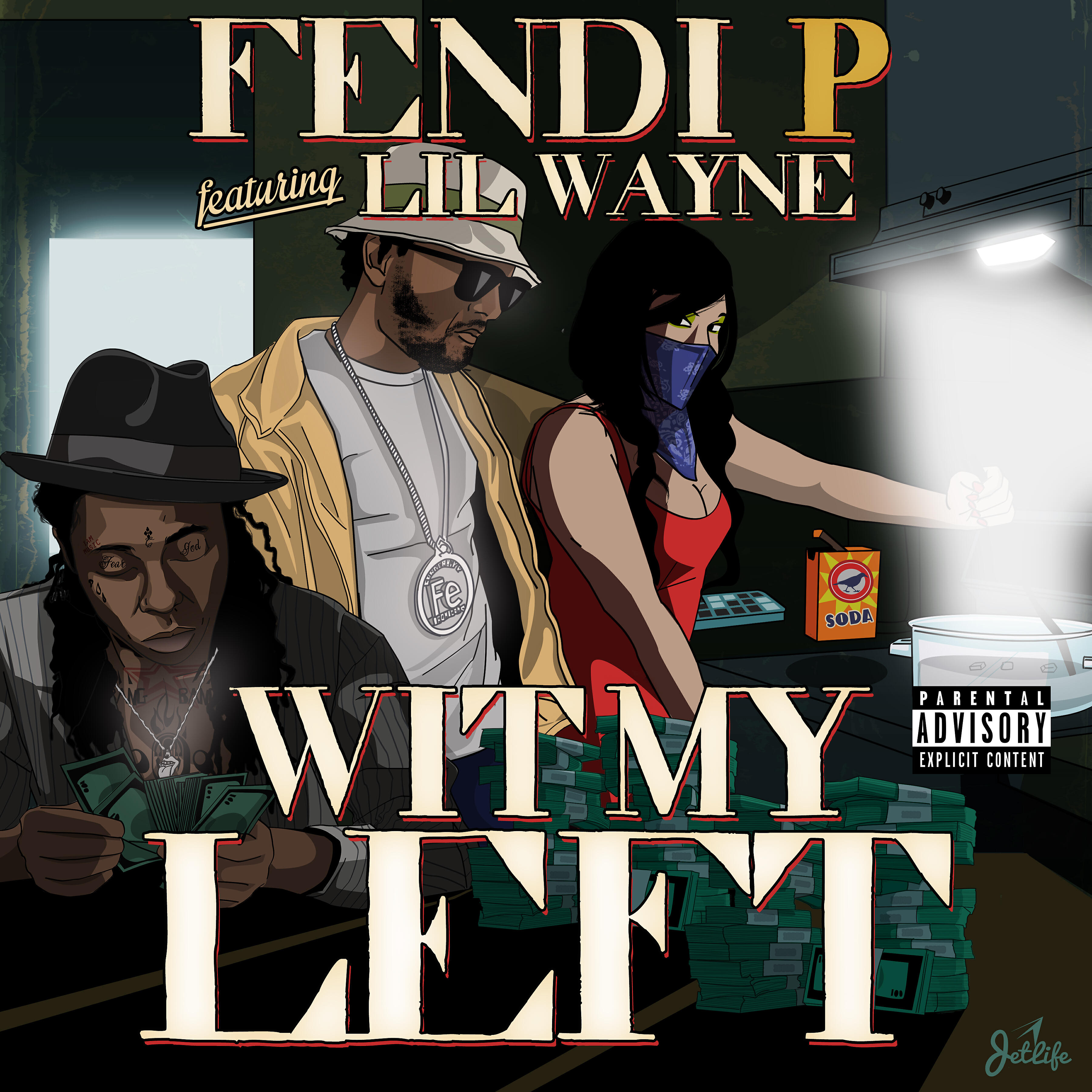 Fendi P - Wit My Left (feat. Lil Wayne)