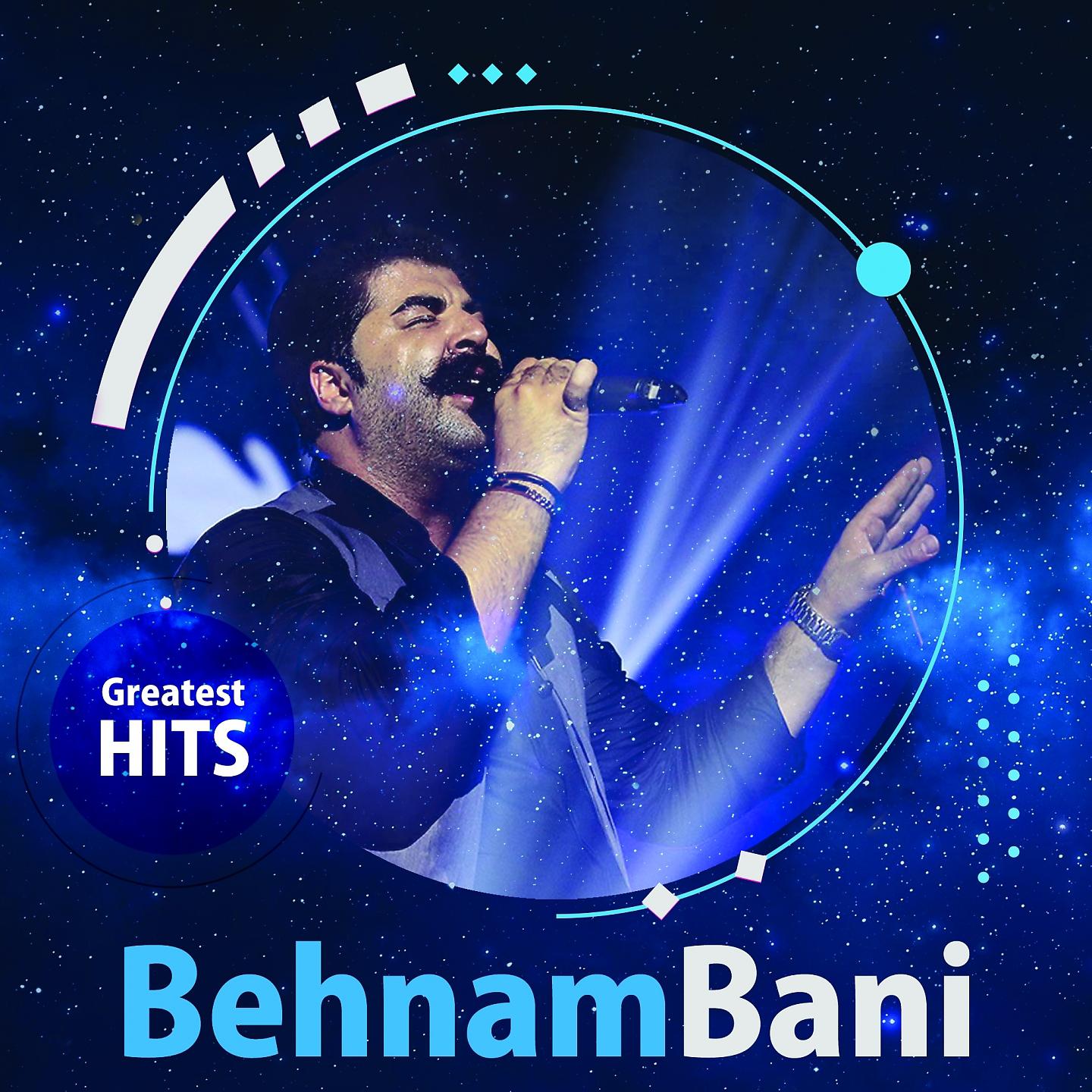 Постер альбома Behnam Bani - Greatest Hits