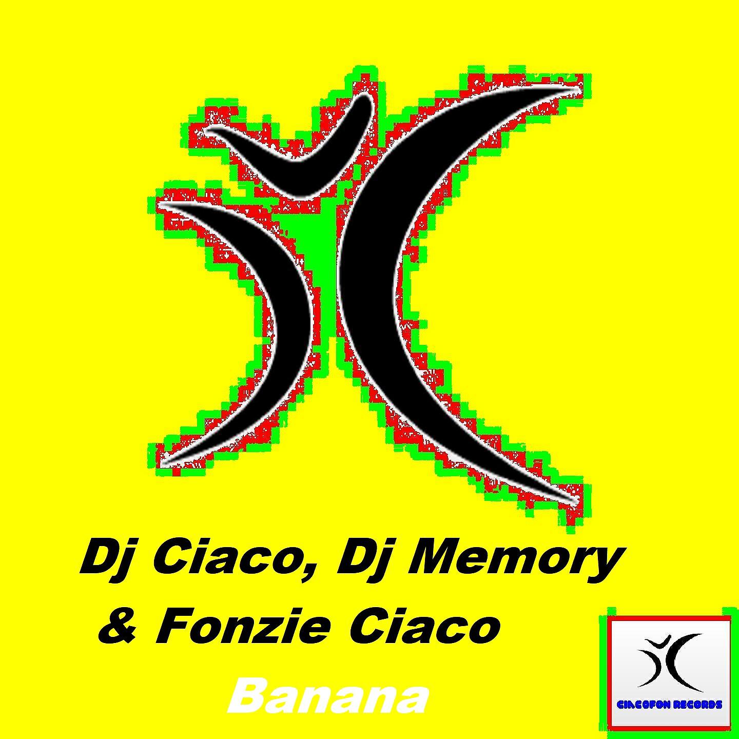DJ Ciaco - Banana (Dj Ciaco Original Mix)