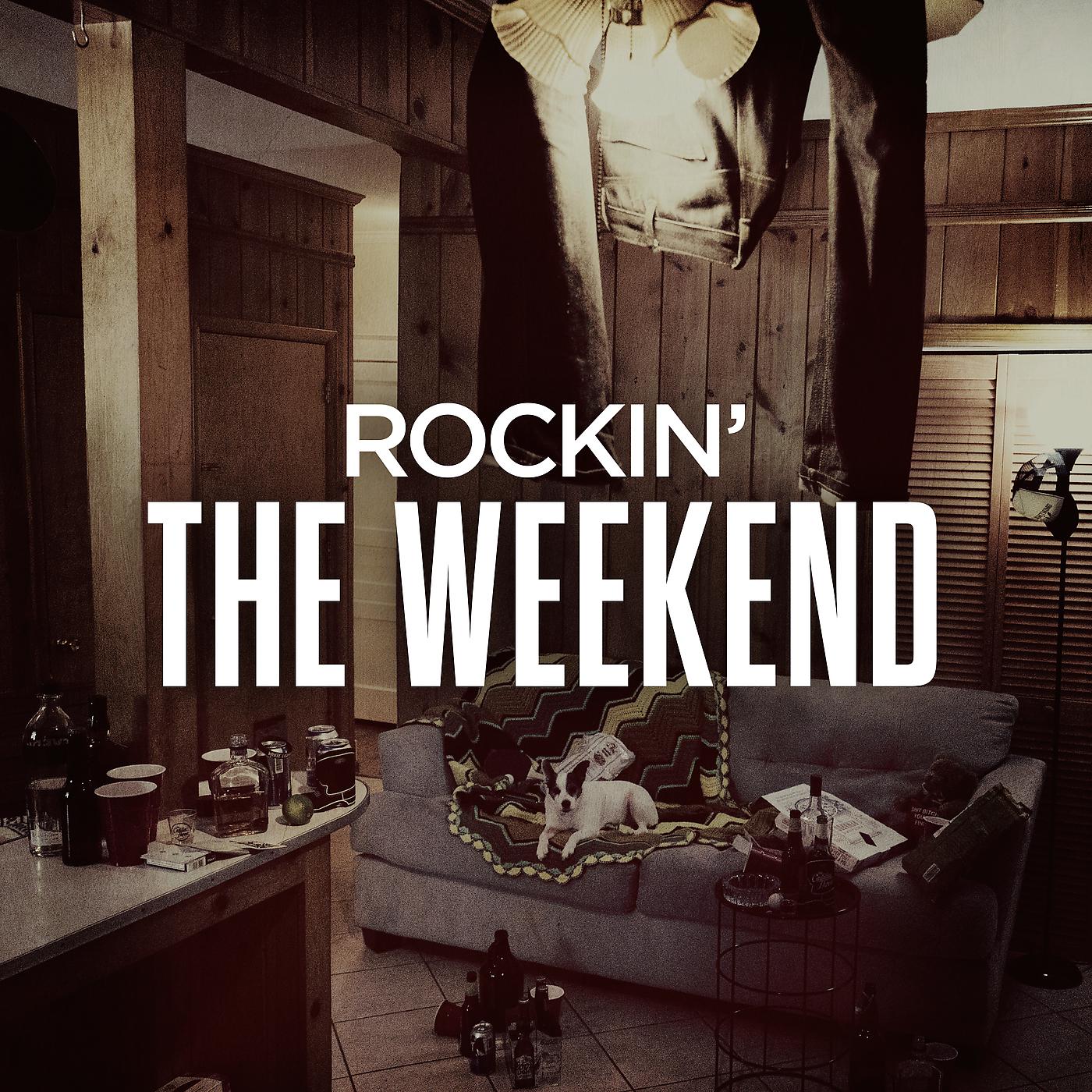 Постер альбома Rockin' The Weekend