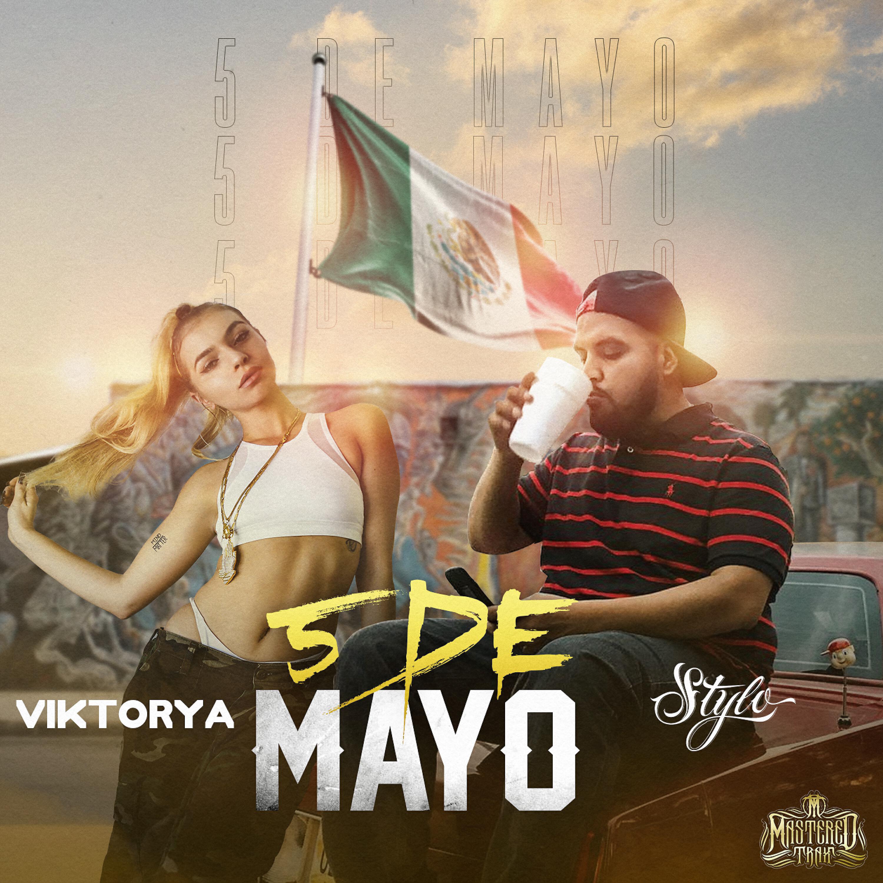 Viktorya - Cinco de Mayo (feat. Stylo)