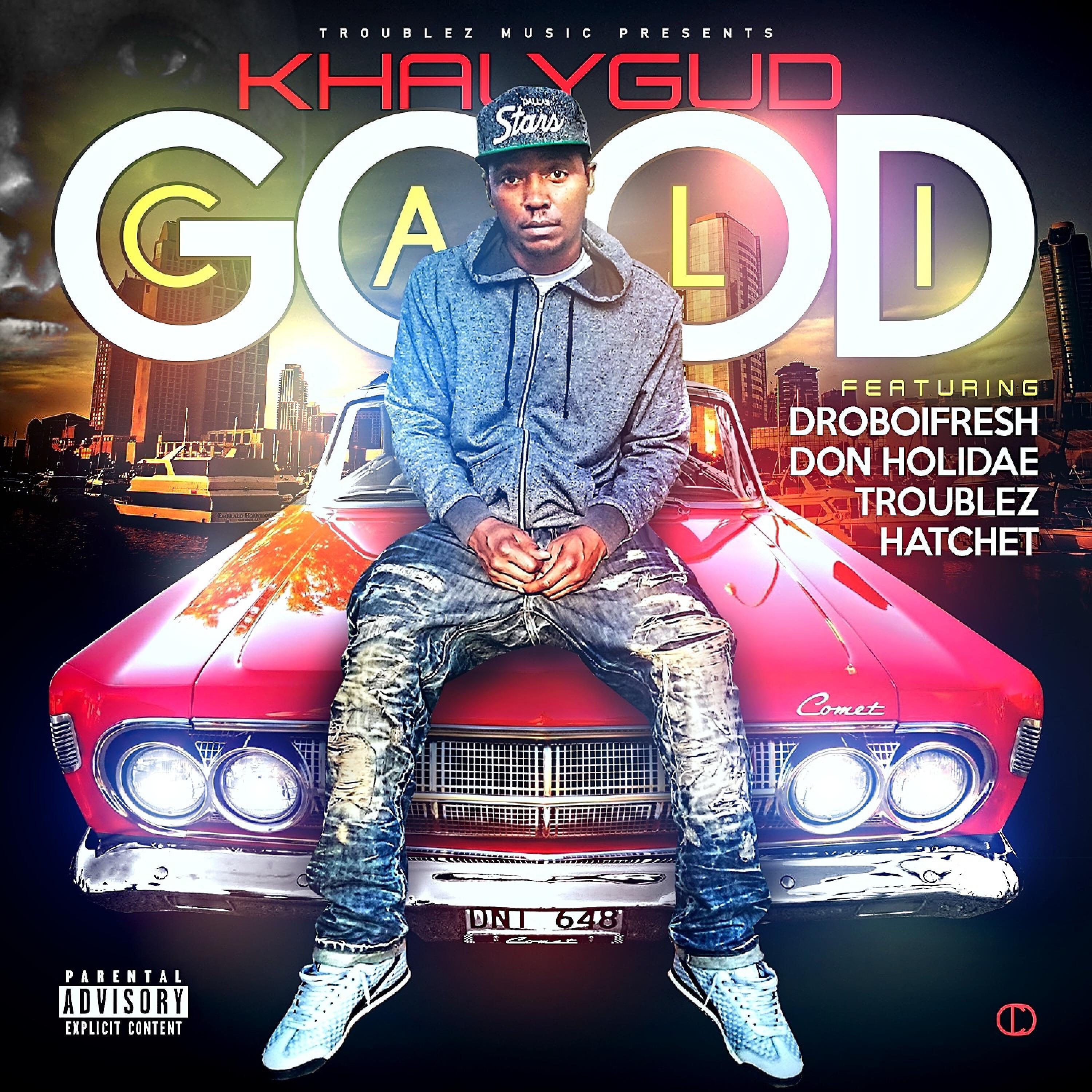 KhalyGud - 619N (feat. Droboifresh, Aye Hit Gee & Sabe Nut)