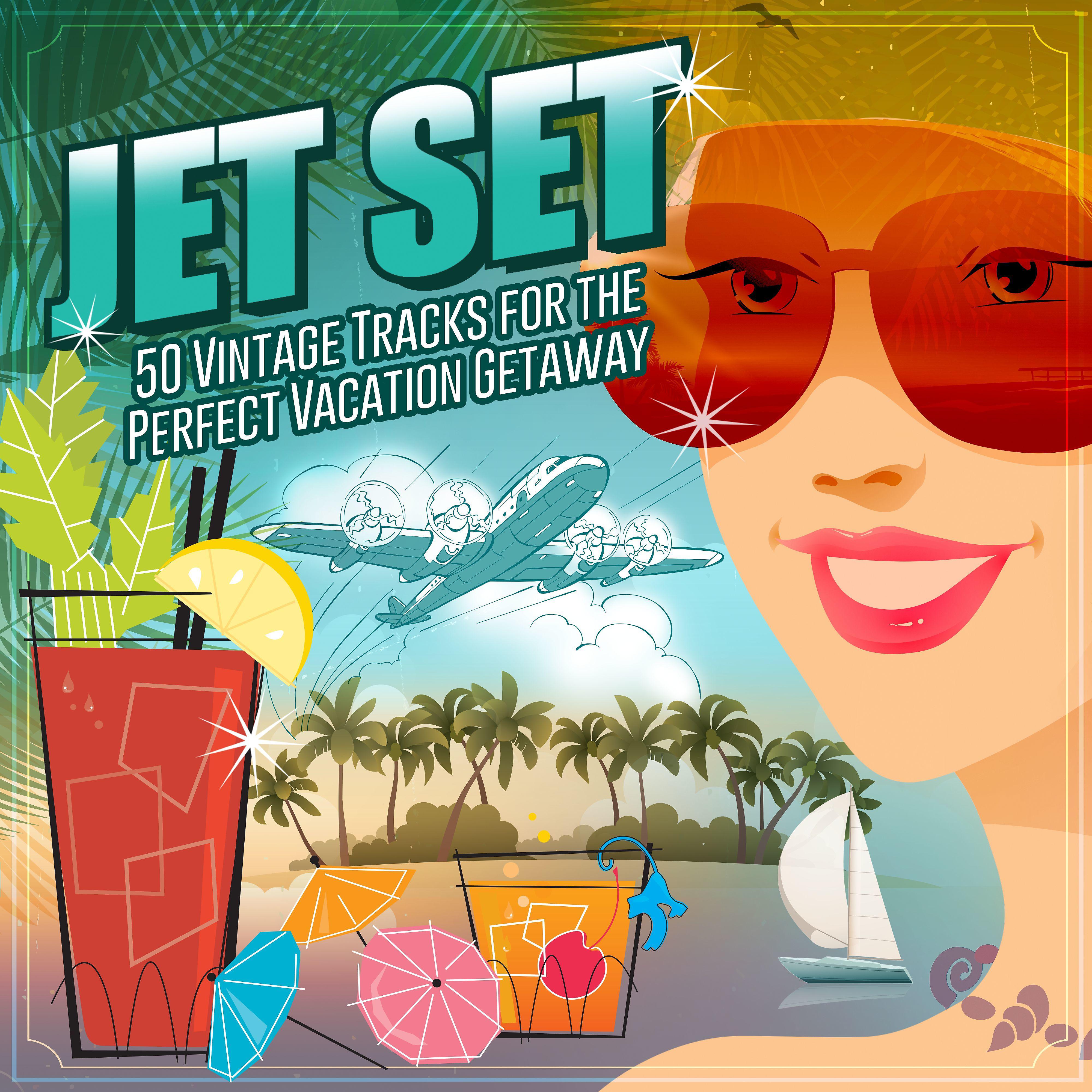 Постер альбома Jet Set: 50 Vintage Tracks for the Perfect Vacation Getaway