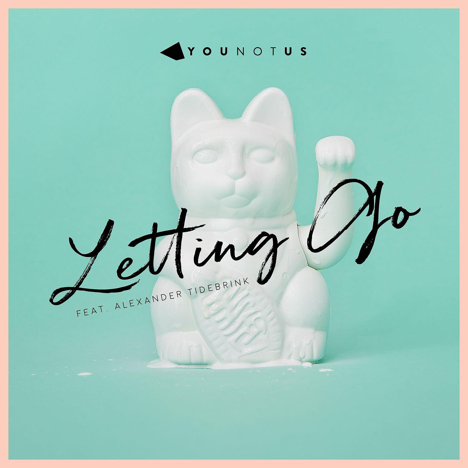 ЮНОТУС - Letting Go (feat. Alexander Tidebrink)