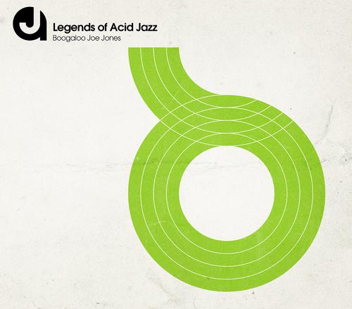Постер альбома Legends Of Acid Jazz: Boogaloo Joe Jones, Vol. 1 (International Package Re-Design)