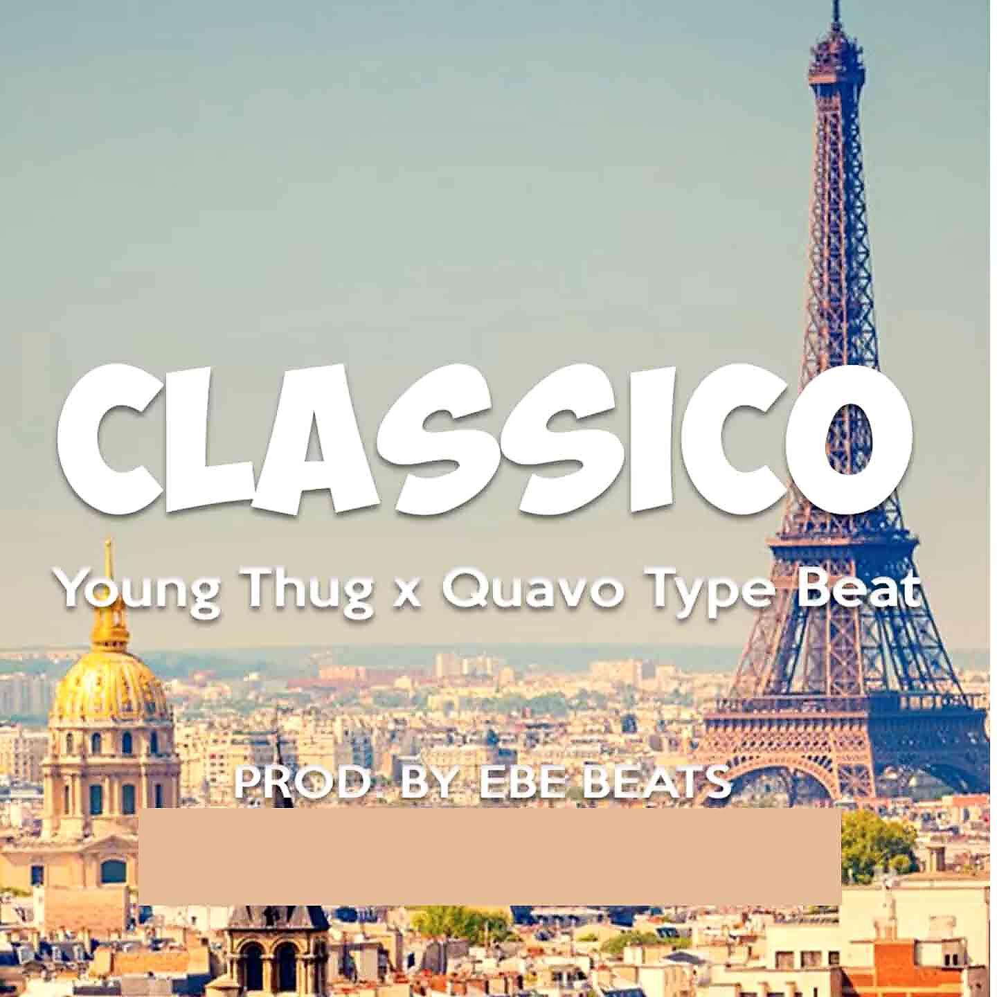 Ebe Beats - Classico Young Thug X Quavo Beat