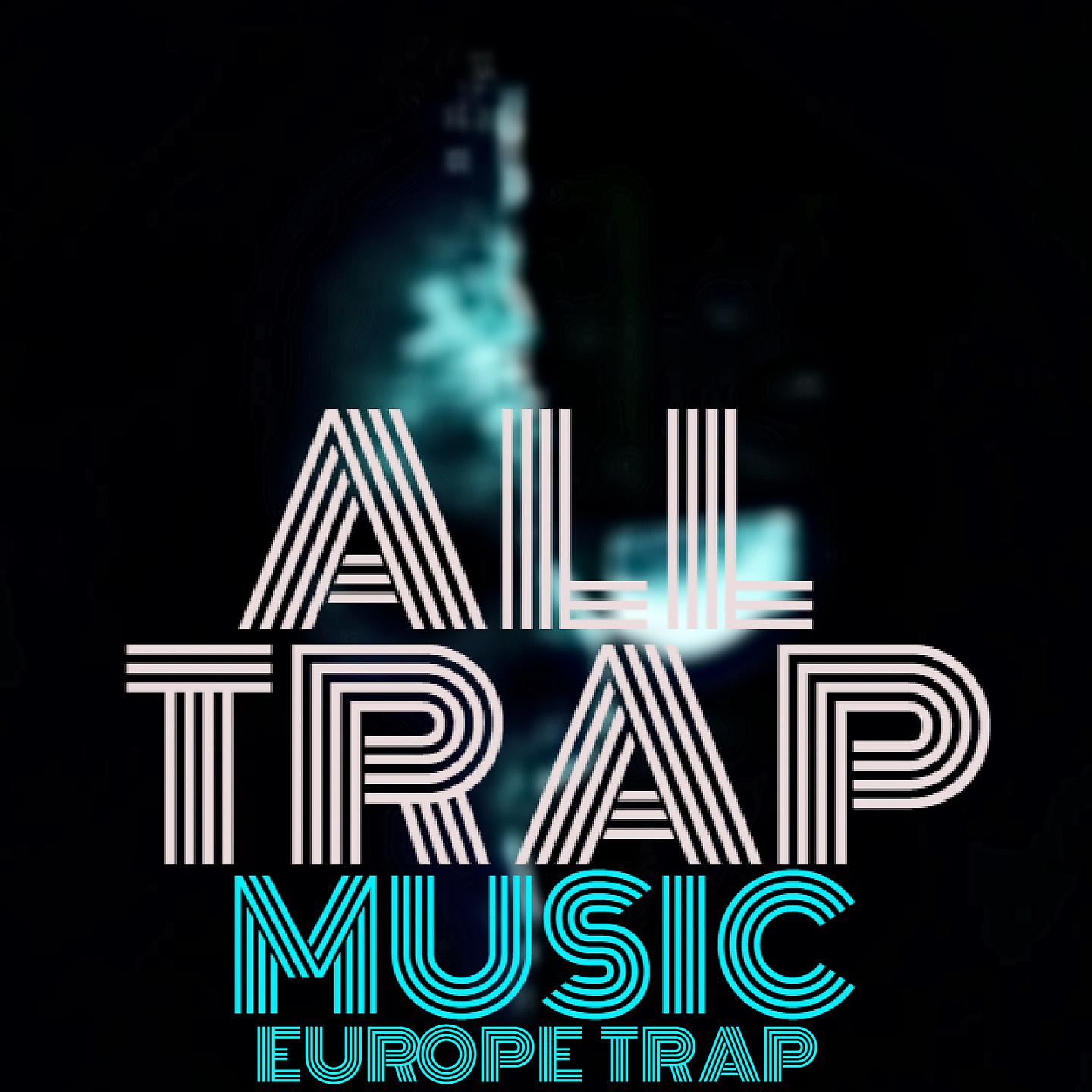 Постер альбома All Trap Music