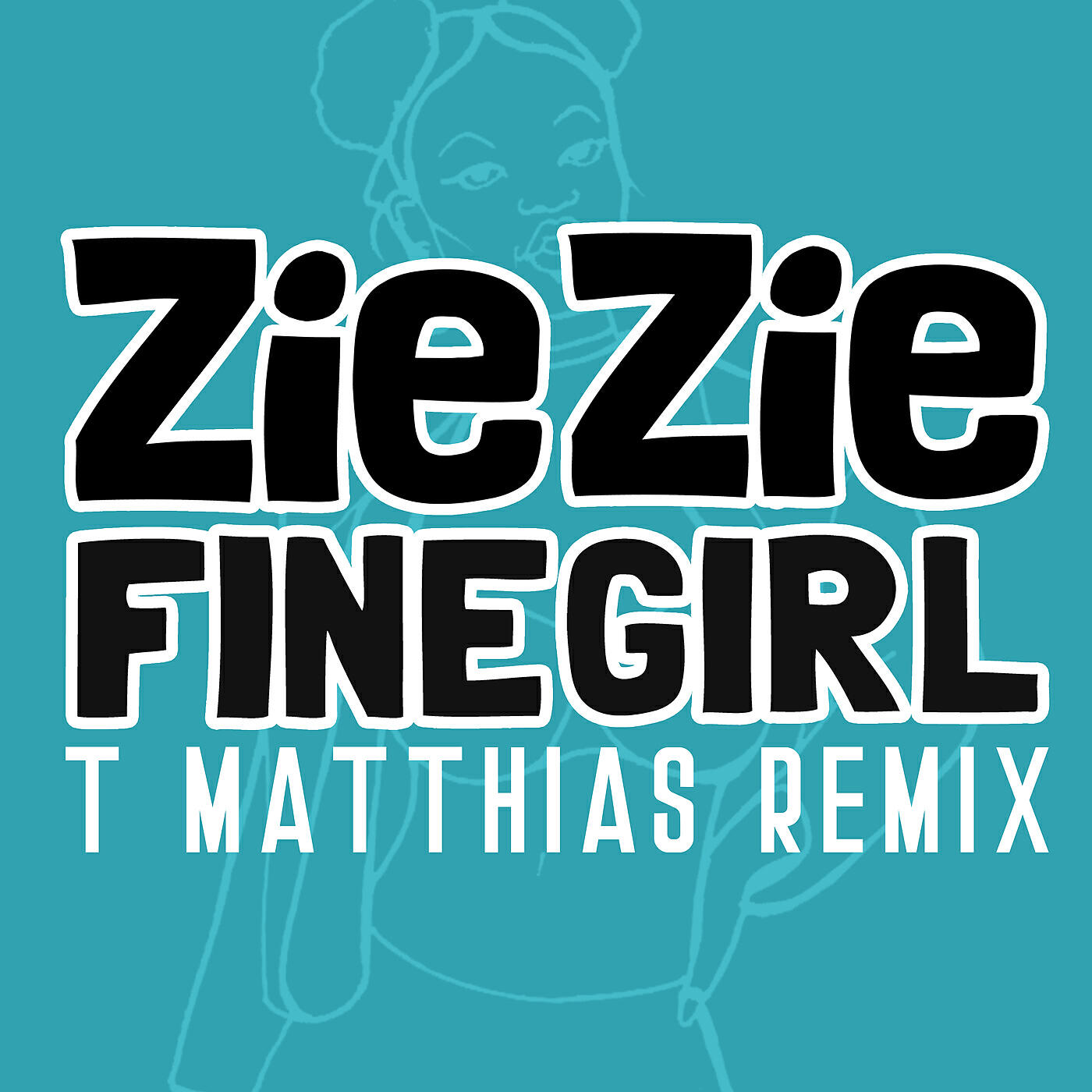 ZieZie - Fine Girl (T. Matthias Remix)