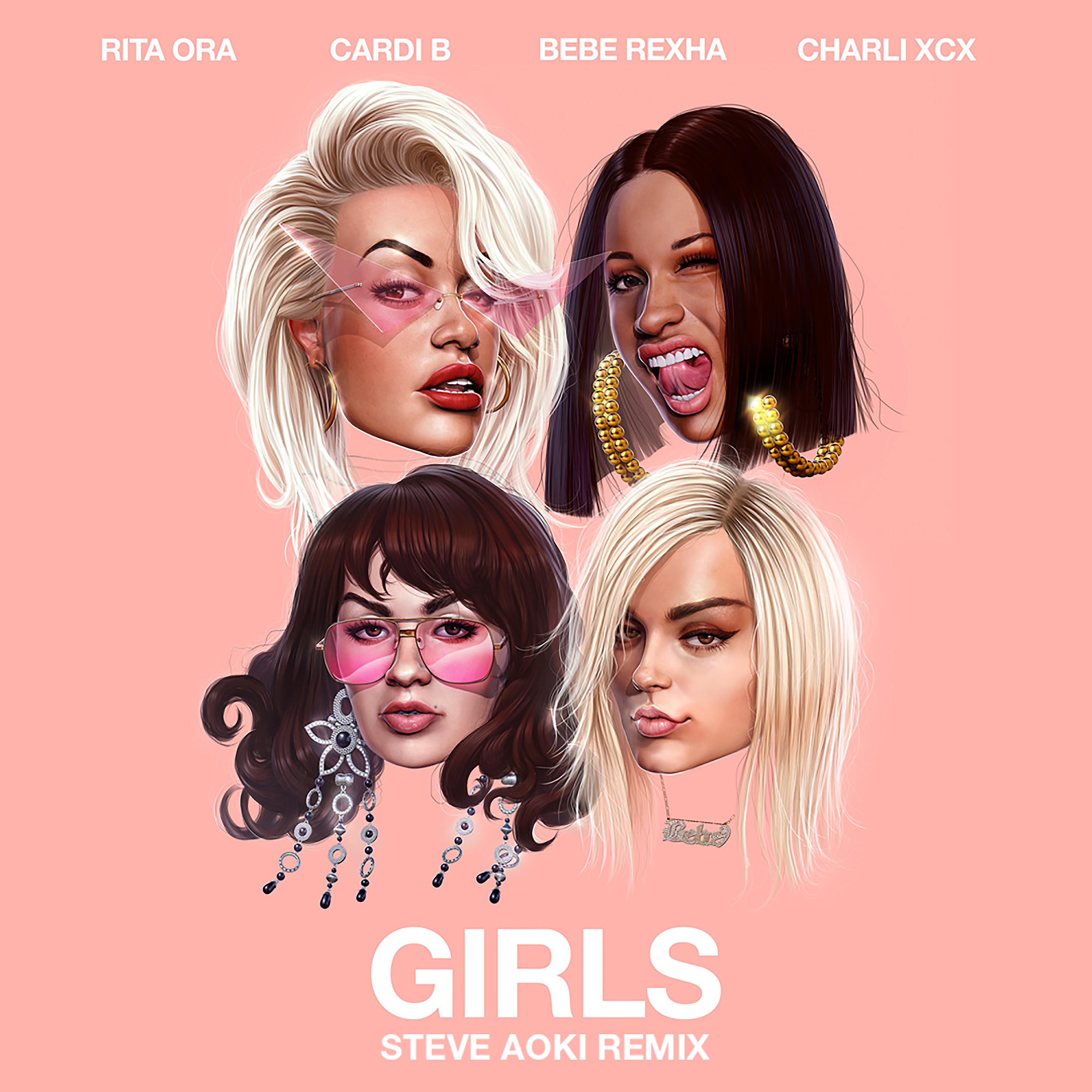 RITA ORA - Girls (feat. Cardi B, Bebe Rexha & Charli XCX) [Steve Aoki Remix]