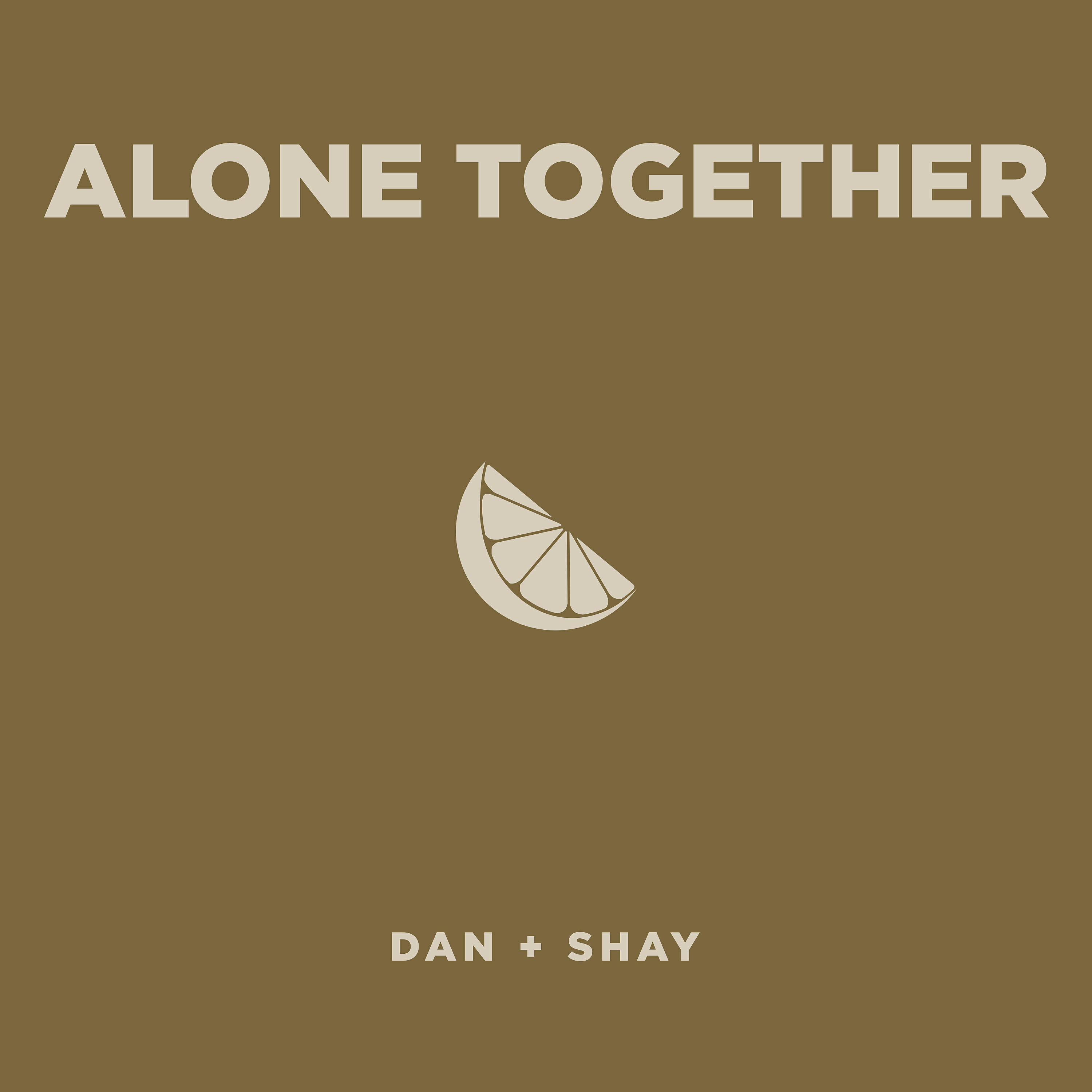 Dan + Shay - Alone Together
