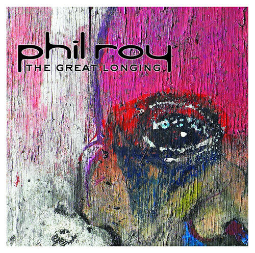 Phil Roy - A Meditation On War And The Fight For Love