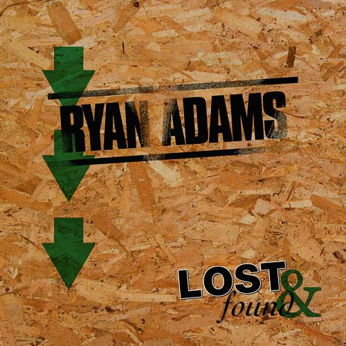 Постер альбома Lost & Found: Ryan Adams