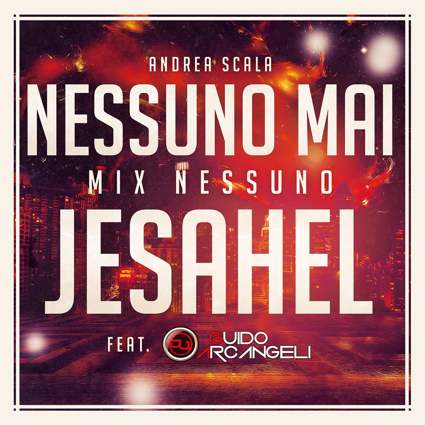 Постер альбома Nessuno mai / Jesahel
