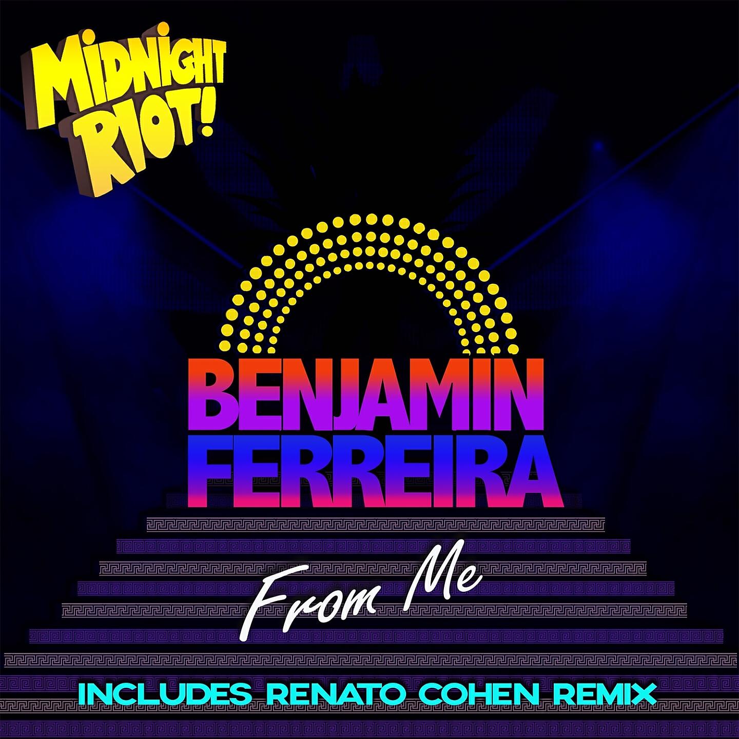 Benjamin Ferreira - From Me (Renato Cohen Remix)