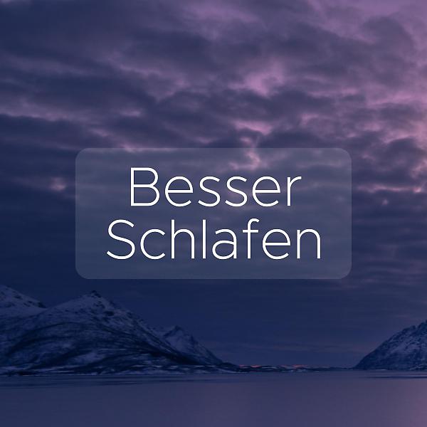 Постер альбома Besser Schlafen - 20 Entspannende Musik, Gesunder Schlaf, Schlaflosigkeit, Gesund Schlafen