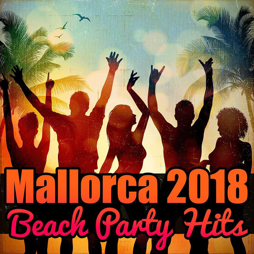 Постер альбома Mallorca 2018 - Beach Party Hits