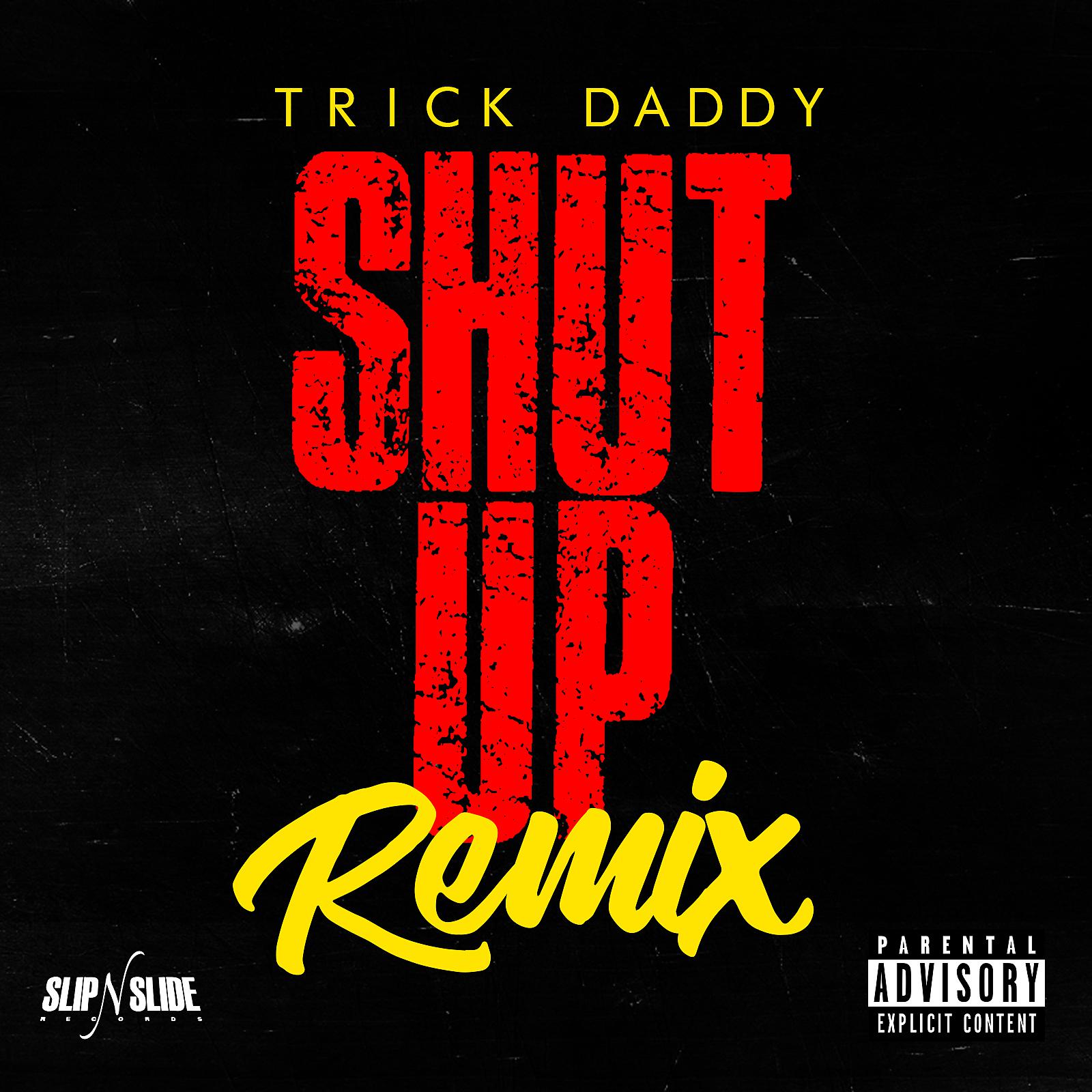 Постер альбома Shut Up (Remix) [feat. Duece Poppito & Trina]