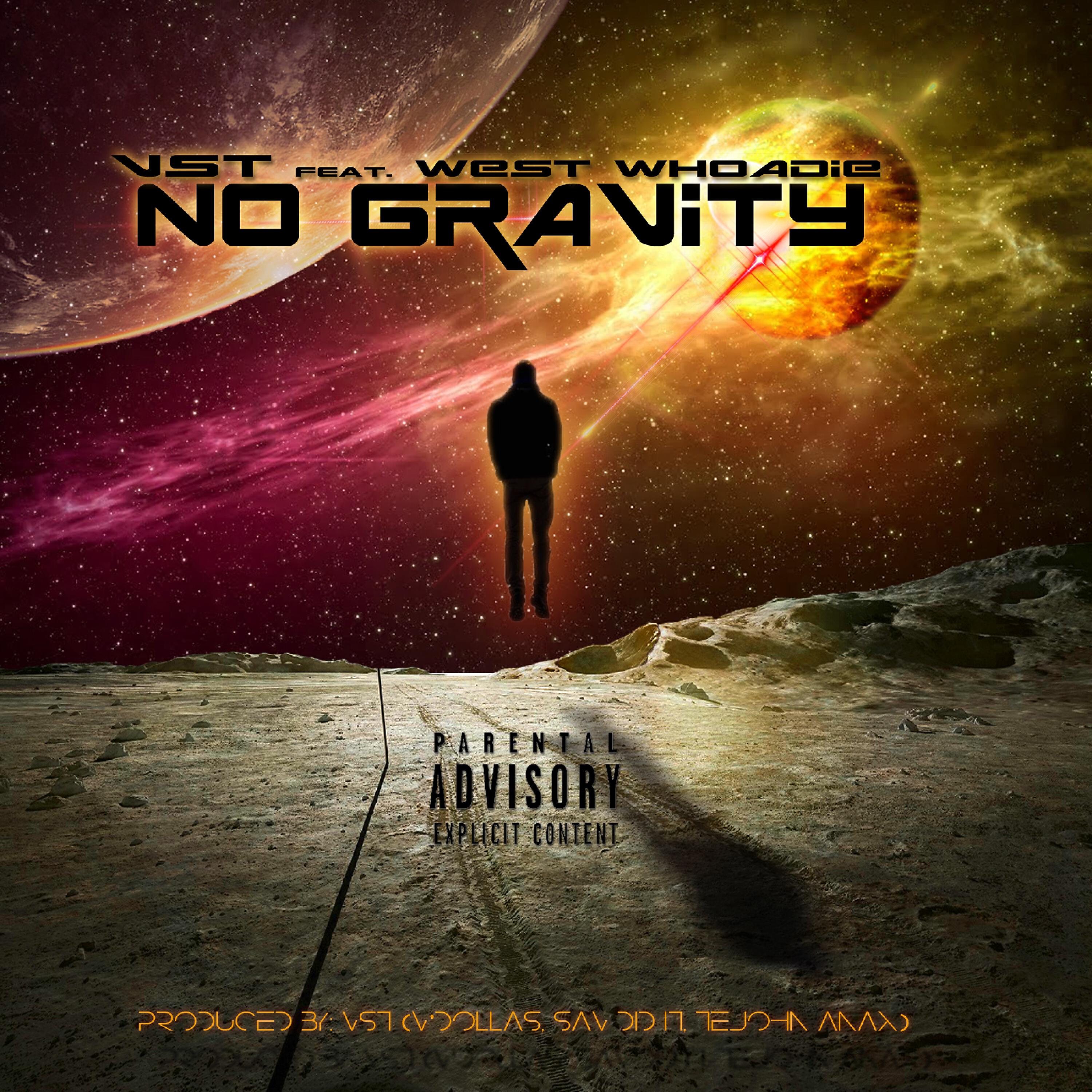 VST - No Gravity (feat. West Whoadie)