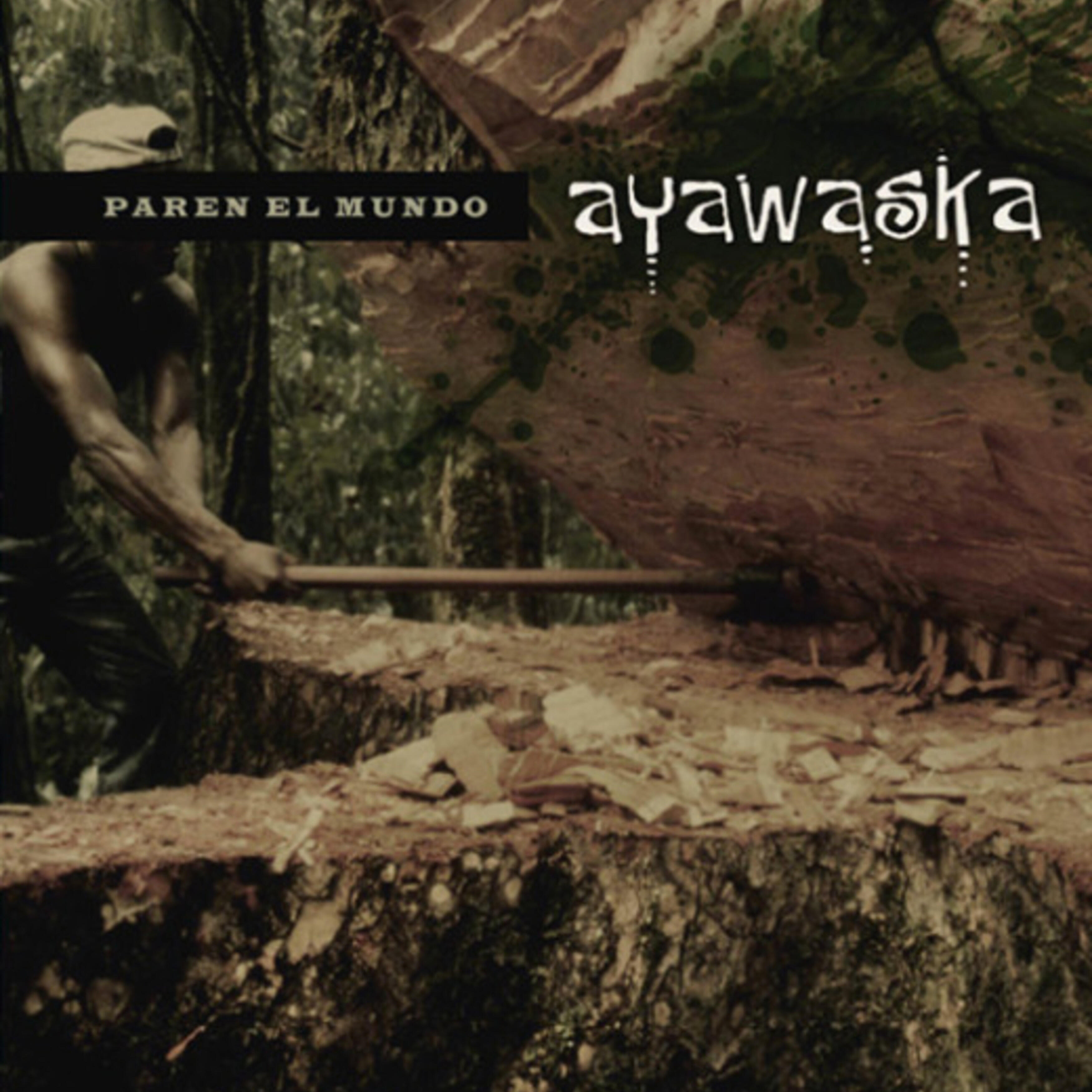 Ayawaska - No Entiendo