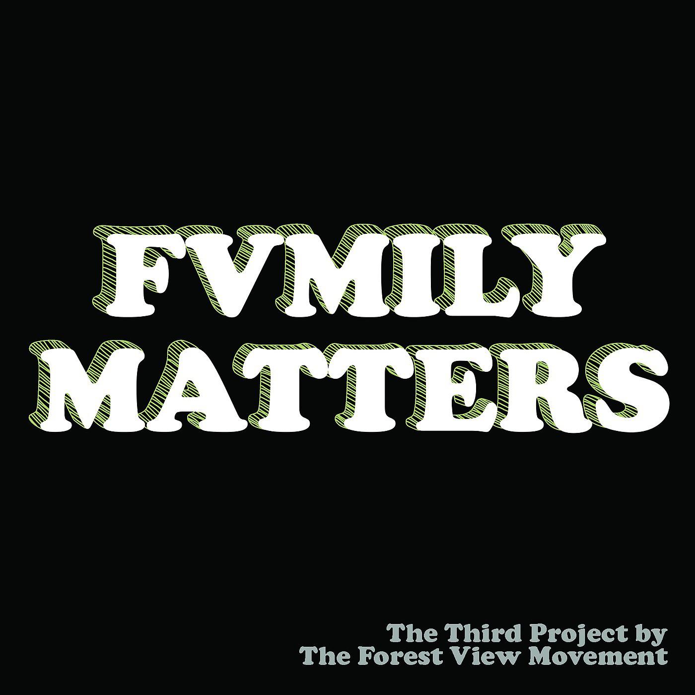 Постер альбома Fvmily Matters